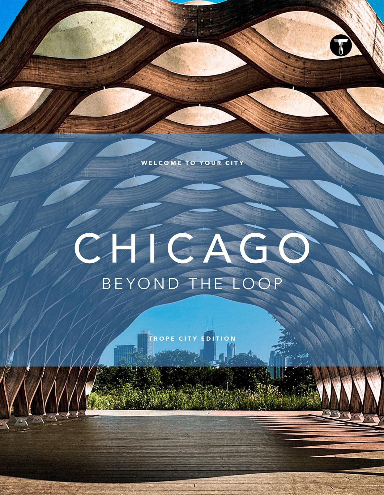 Trope Chicago: The Loop and Beyond: 8 (Trope City Editions, 8)