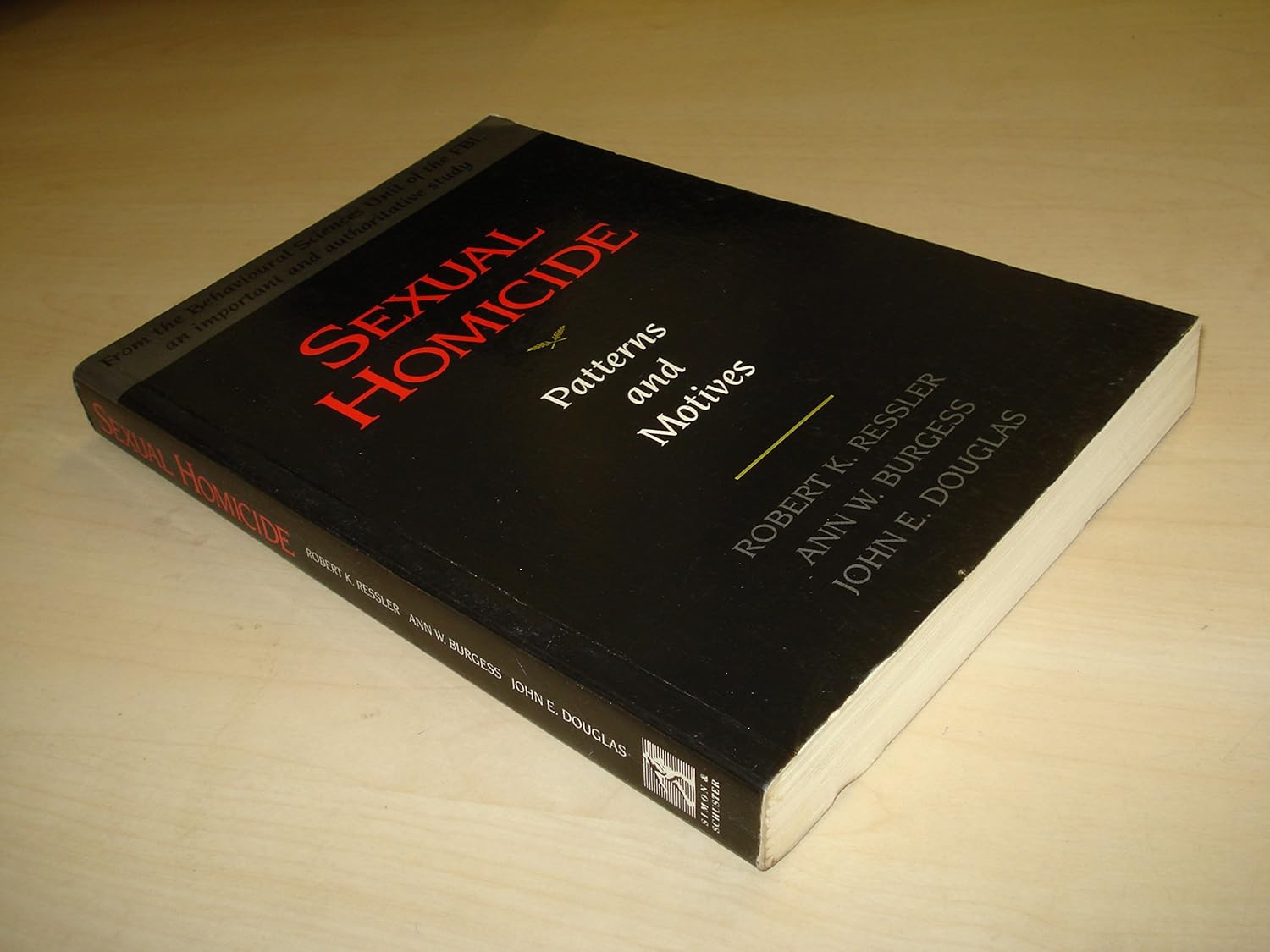 Sexual Homicide Patterns And Motives Robert K Ressler John E sexual-homicide-patterns-and-motives-robert-k-ressler-john-e