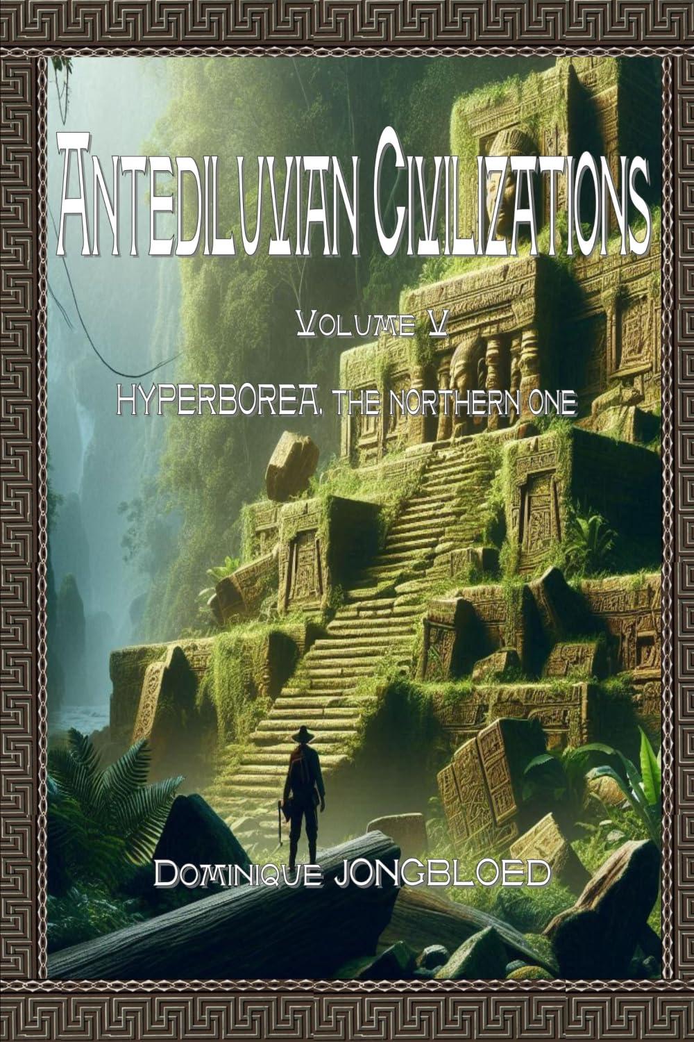 ANTEDILUVIAN CIVILISATIONS: Hyperborea The northern one (ANTEDILUVIAN CIVILIZATIONS)