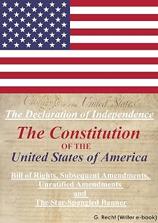 Declaration Of Independence, Constitution Of The United States Of America, Bill Of Rights, The Subsequent Amendments to the United States Constitution, Unratified Amendments, The Star-Spangled Banner