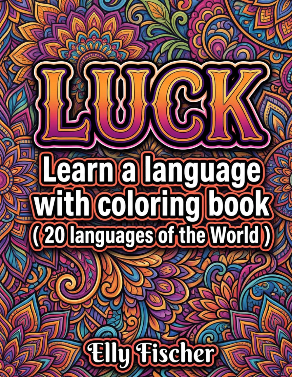 LUCK Coloring Book Manga Style: Learn 20 Languages (20 Words)