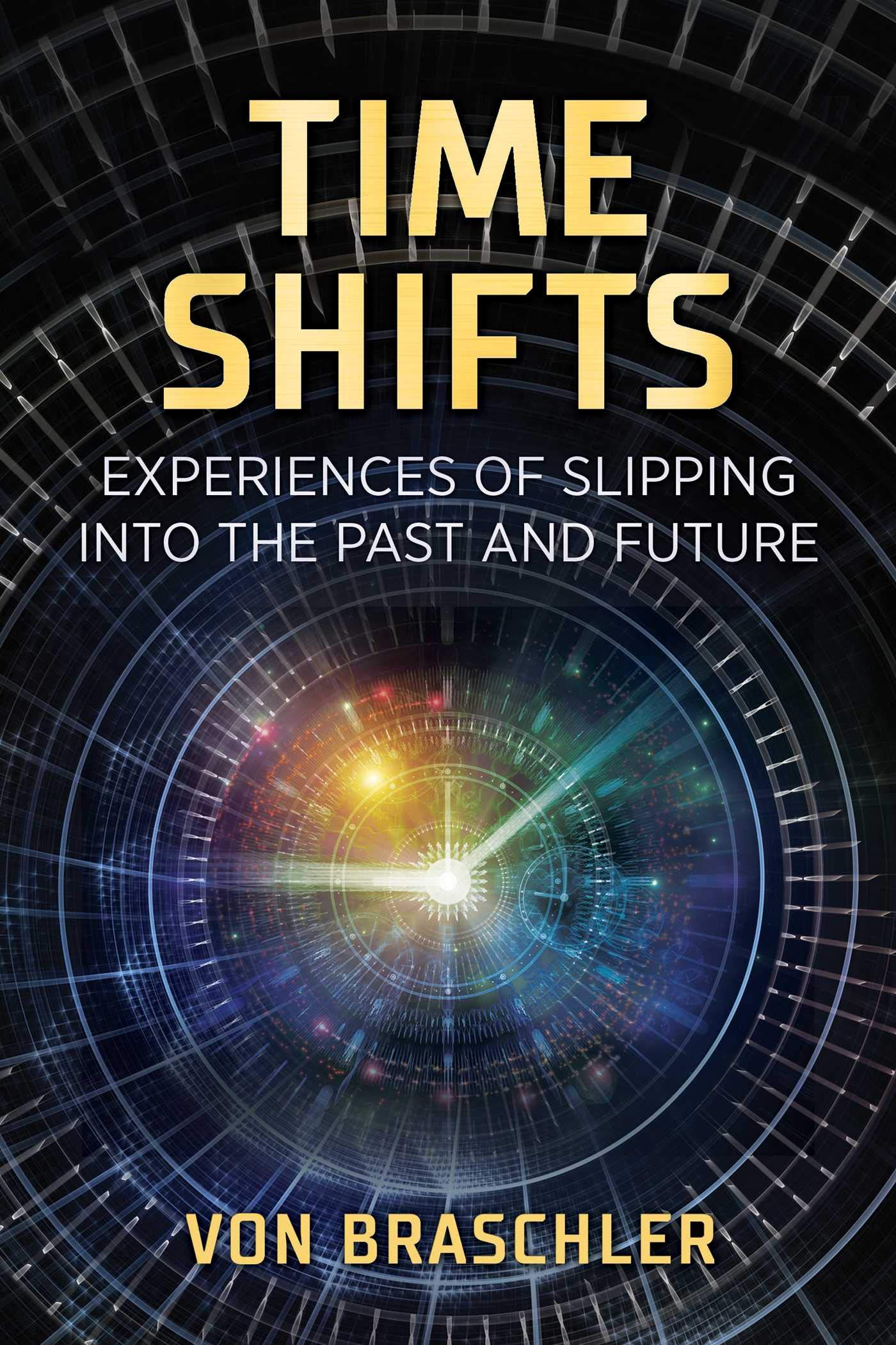 Time Shifts by Von Braschler - 9781644112397