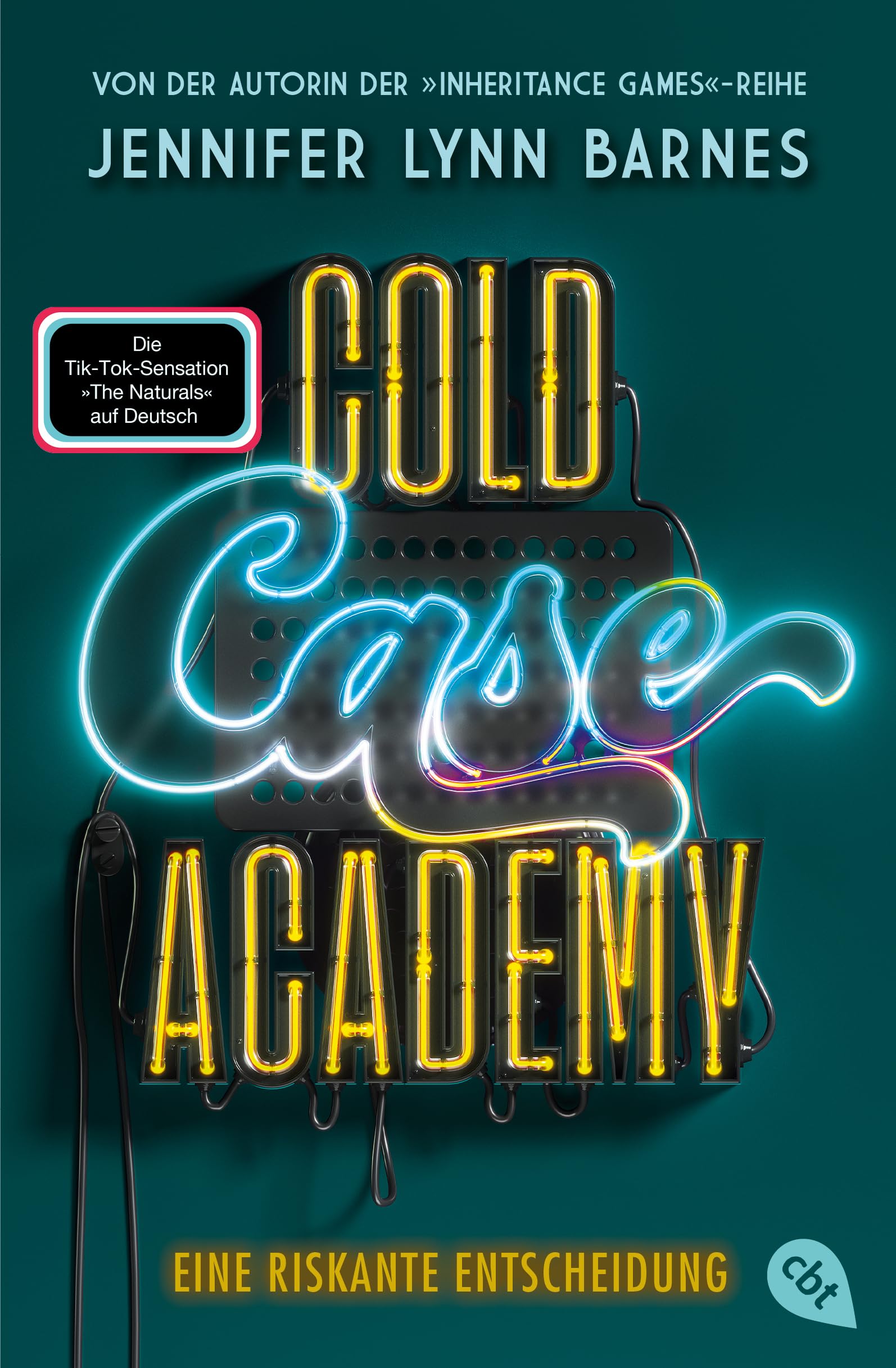 Cold Case Academy – Eine riskante Entscheidung: Die deutsche Ausgabe des BookTok-Bestsellers »The Naturals« von der Bestsellerautorin der »The Inheritance Games«
