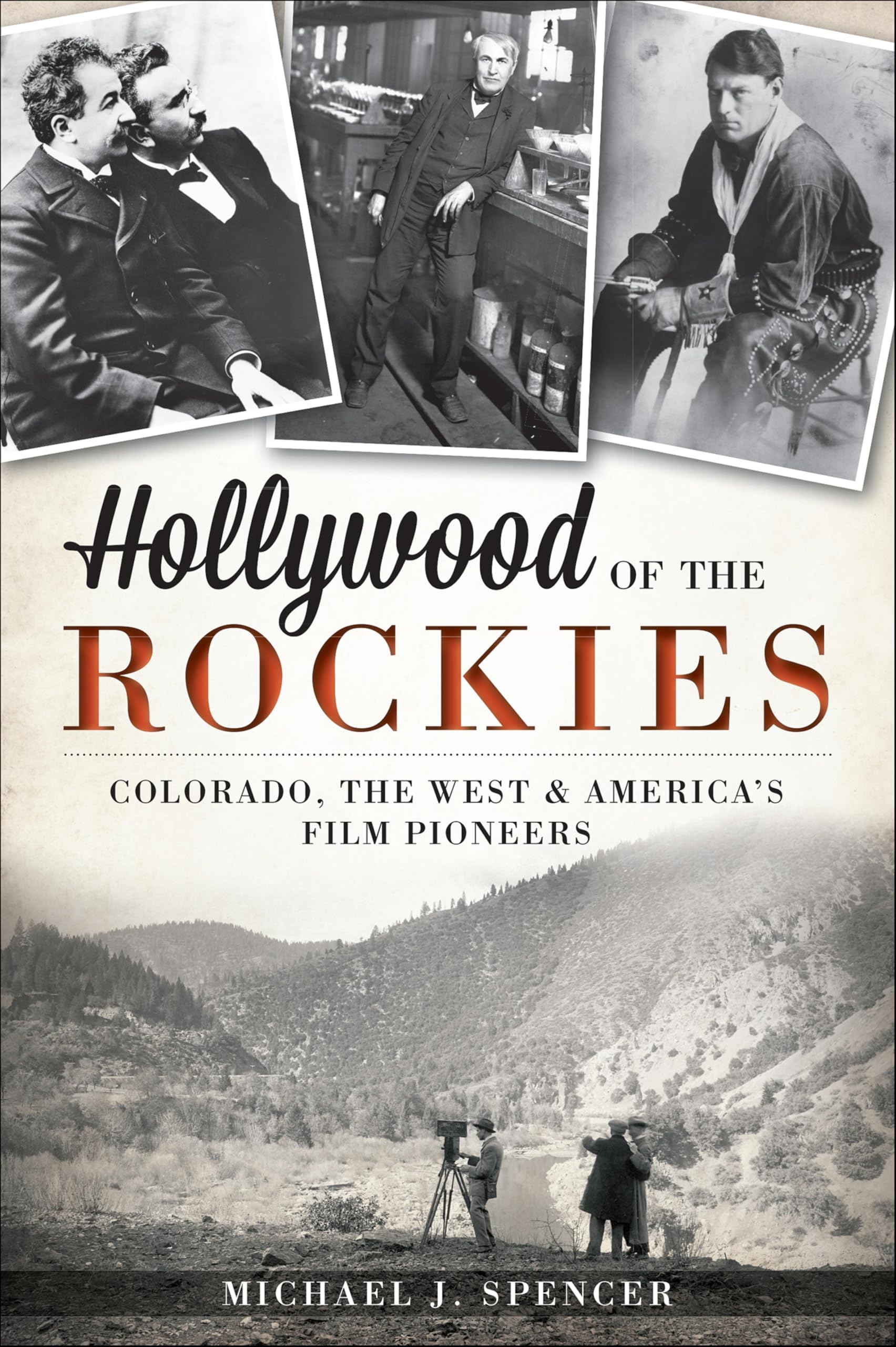 Hollywood of the Rockies livre en anglais sur le cinéma du Colorado et de l'Ouest américain