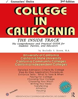College in California: The Inside Track 1995, Comprehensive Guide for Students