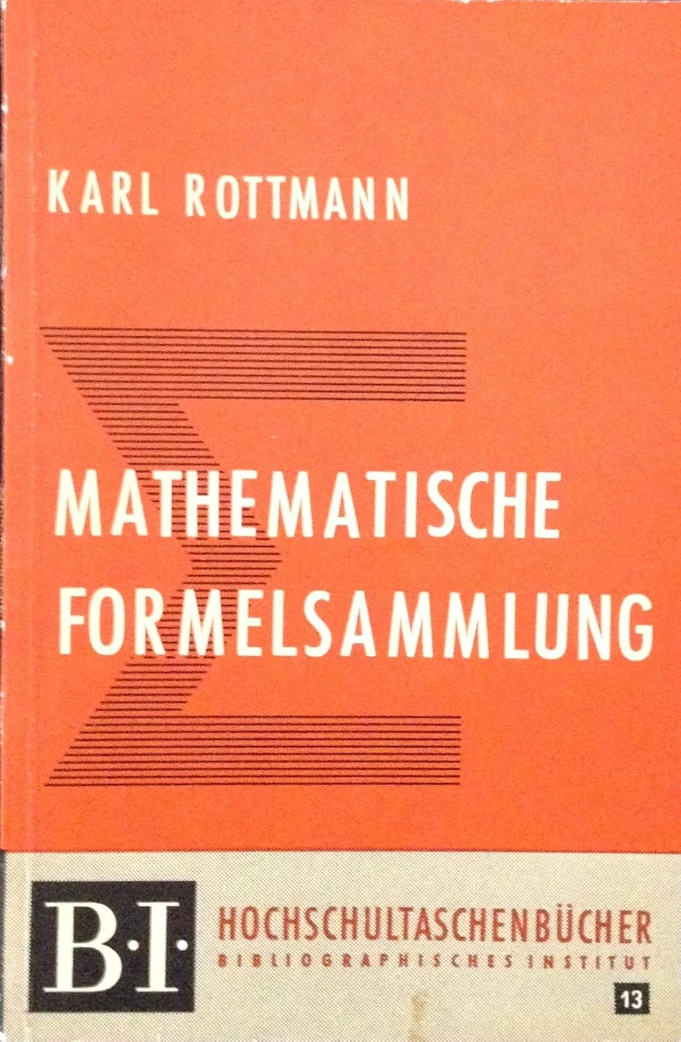 Amazon.com: Mathematische Formelsammlung: Rottmann, Karl: Books