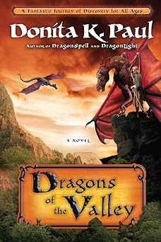 Dragons of the Valley A Novel Dragon Keepers Chronicles