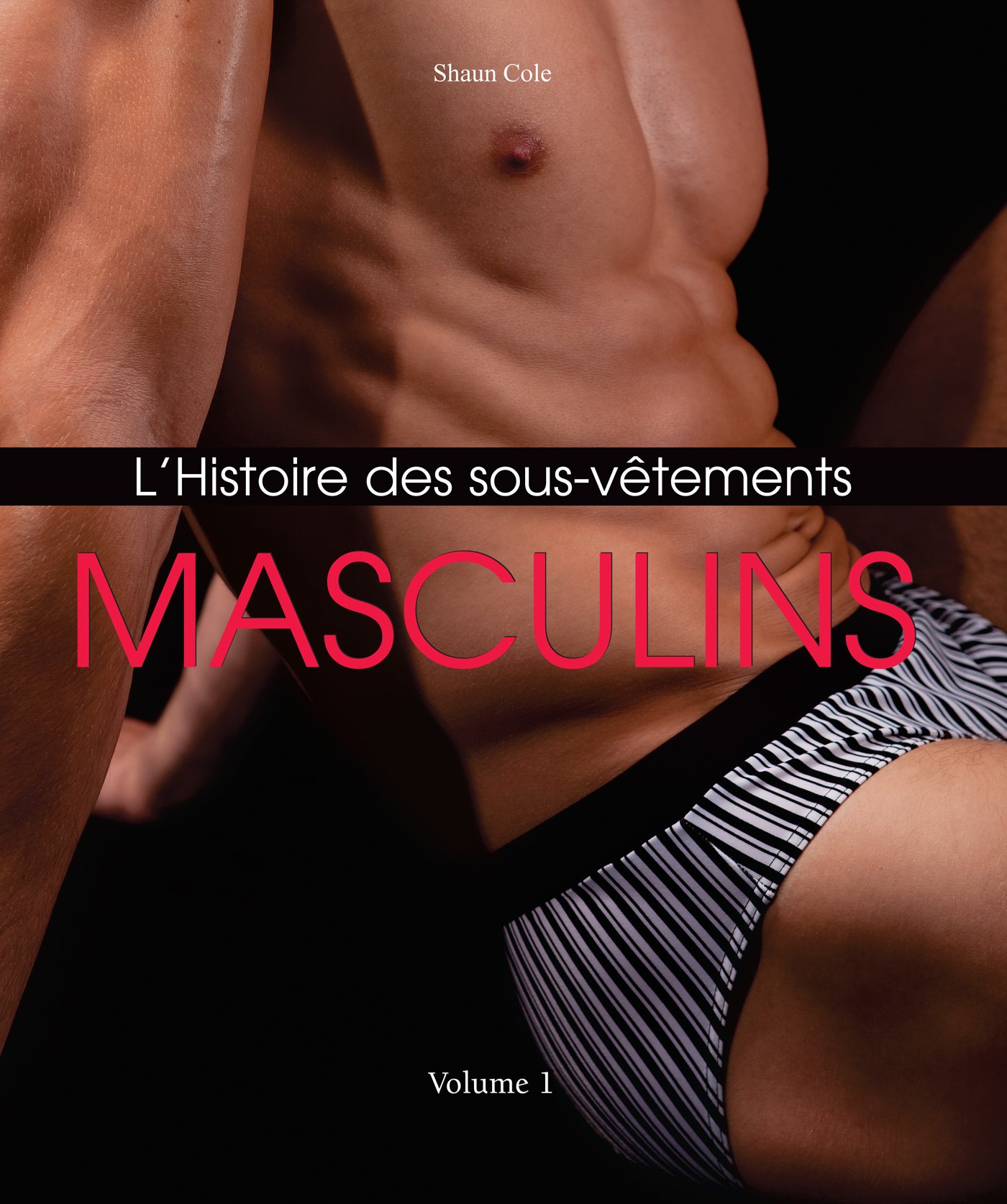L'Histoire des Sous-Vêtements Masculins, un livre d'art unique pour collectionneur