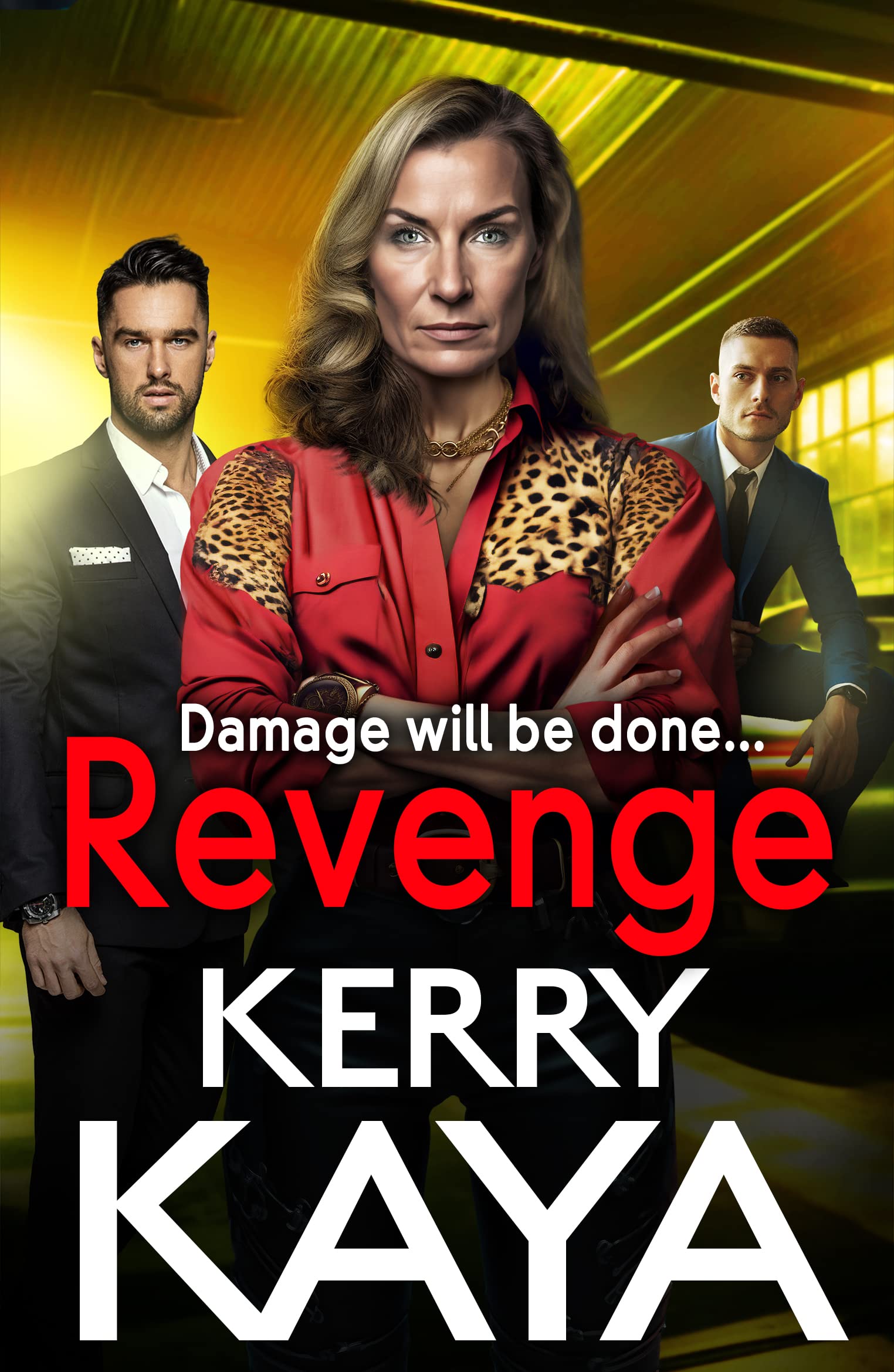 Revenge: A gritty gangland thriller from Kerry Kaya (The Tempests, 2)