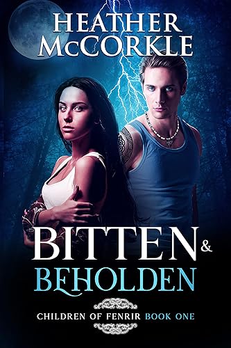 Bitten & Beholden (Children of Fenrir Book 1)