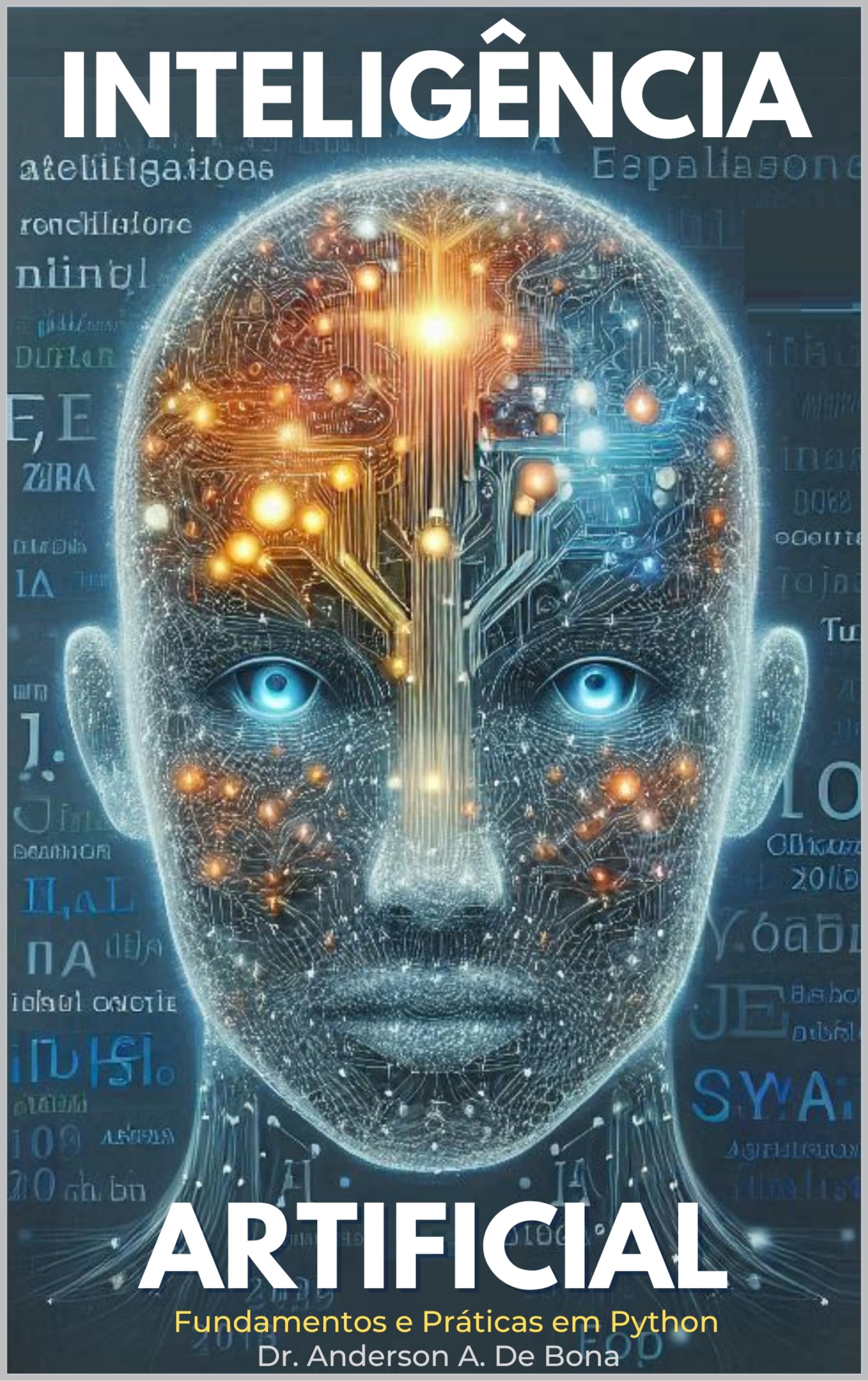 Inteligência Artificial: Fundamentos e Práticas em Python (Portuguese Edition)