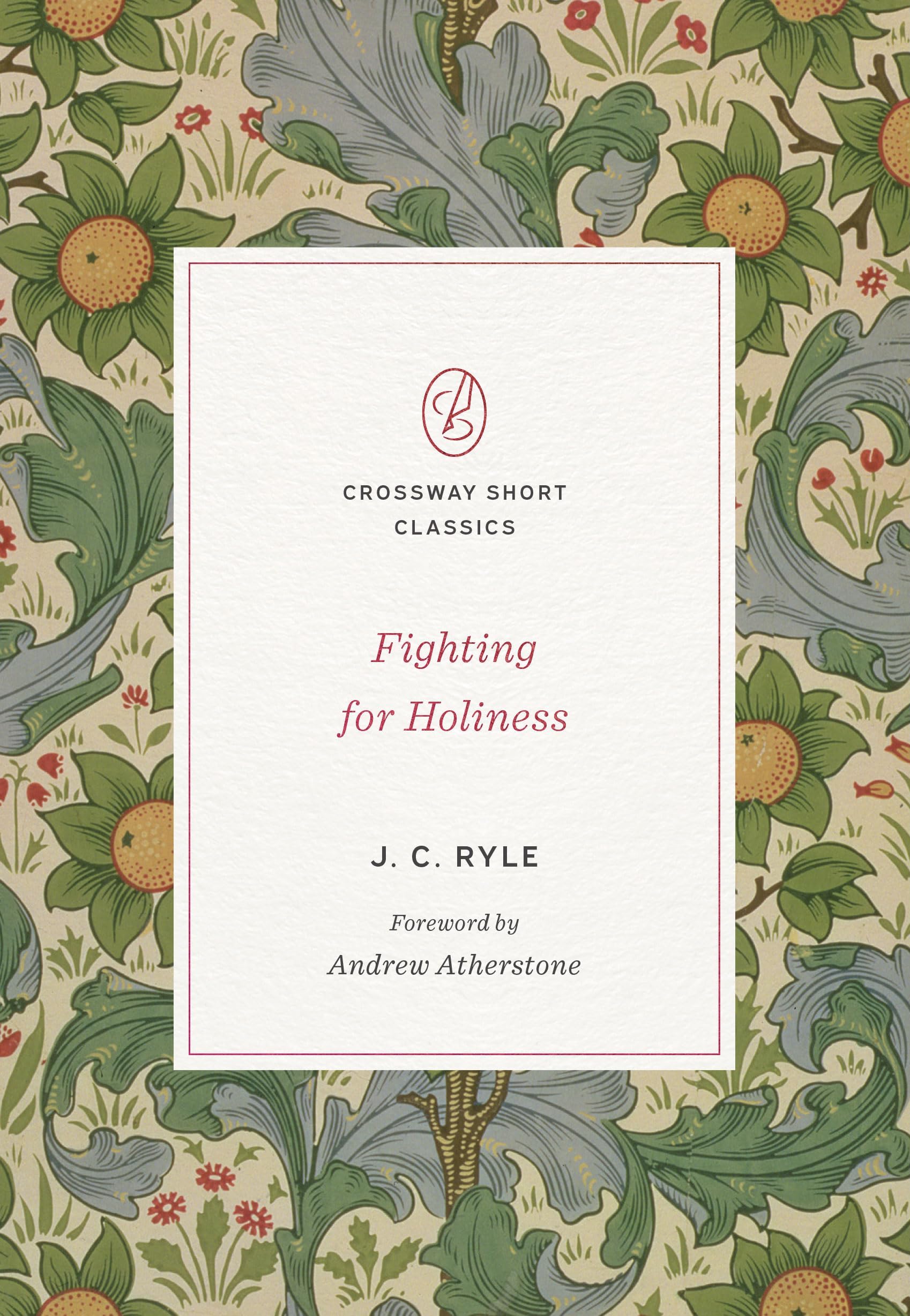Fighting for Holiness (Crossway Short Classics)