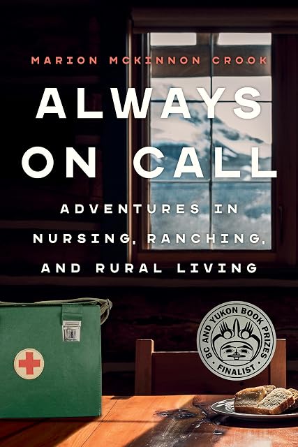 Portada de Always On Call: Adventures in Nursing, Ranching, and Rural Living
