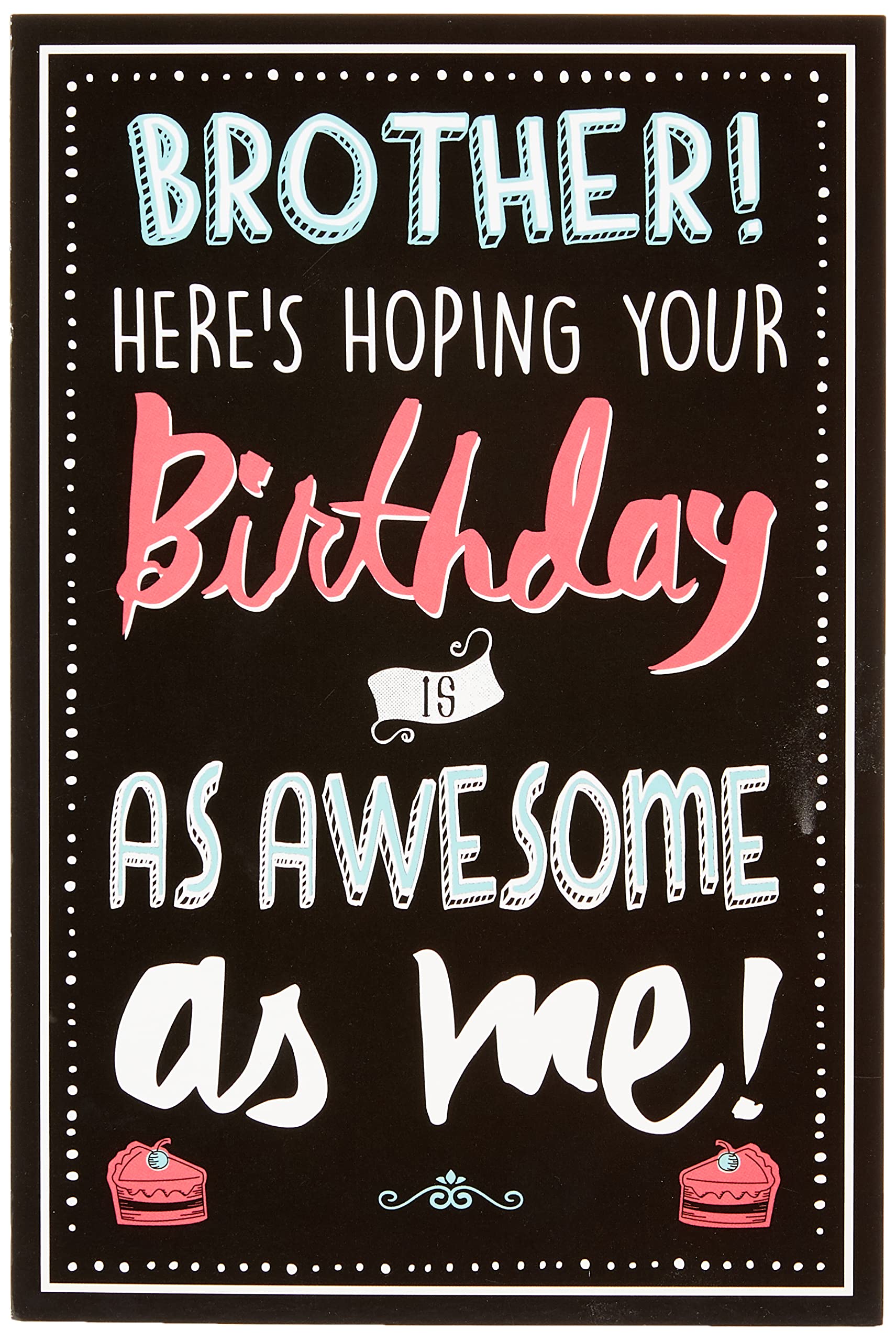 Jam & Toast Funny Birthday Card For Brother, Brother Here's Hoping your Birthday is as Awesome as Me!, 159x235mm, Multi-Coloured