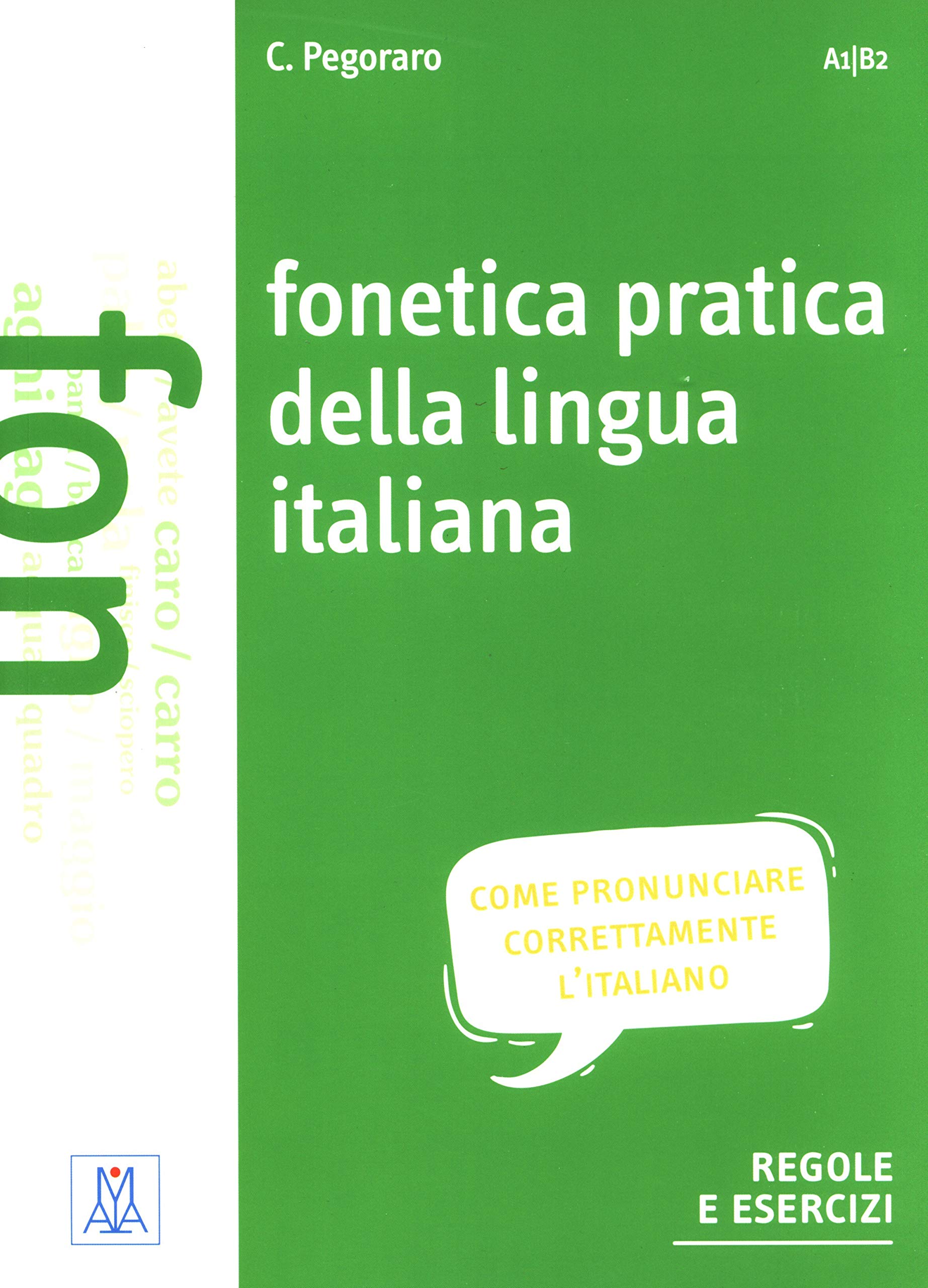 Grammatiche ALMA: Fonetica pratica della lingua italiana. Libro + MP3 online