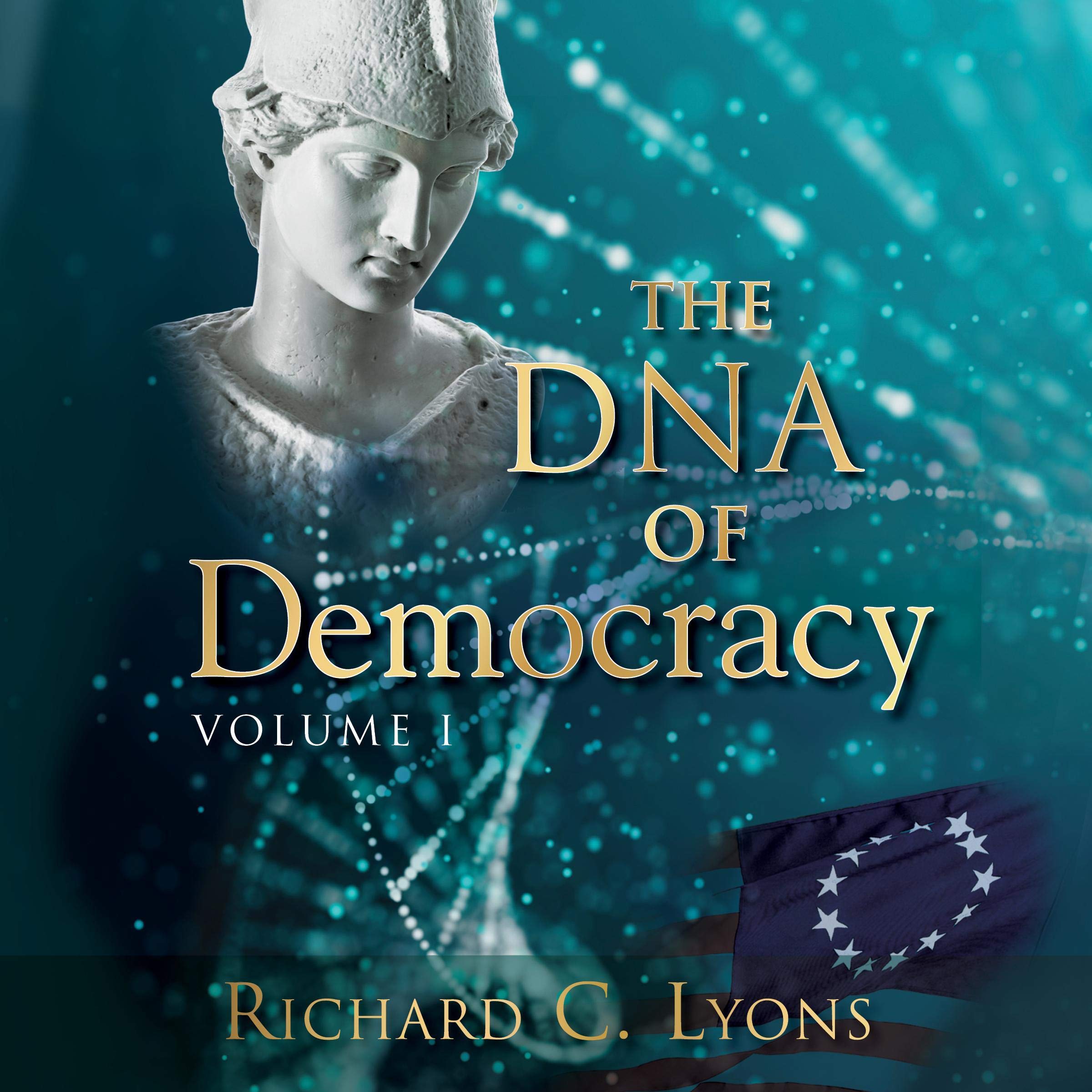 The DNA of Democracy, Book 1