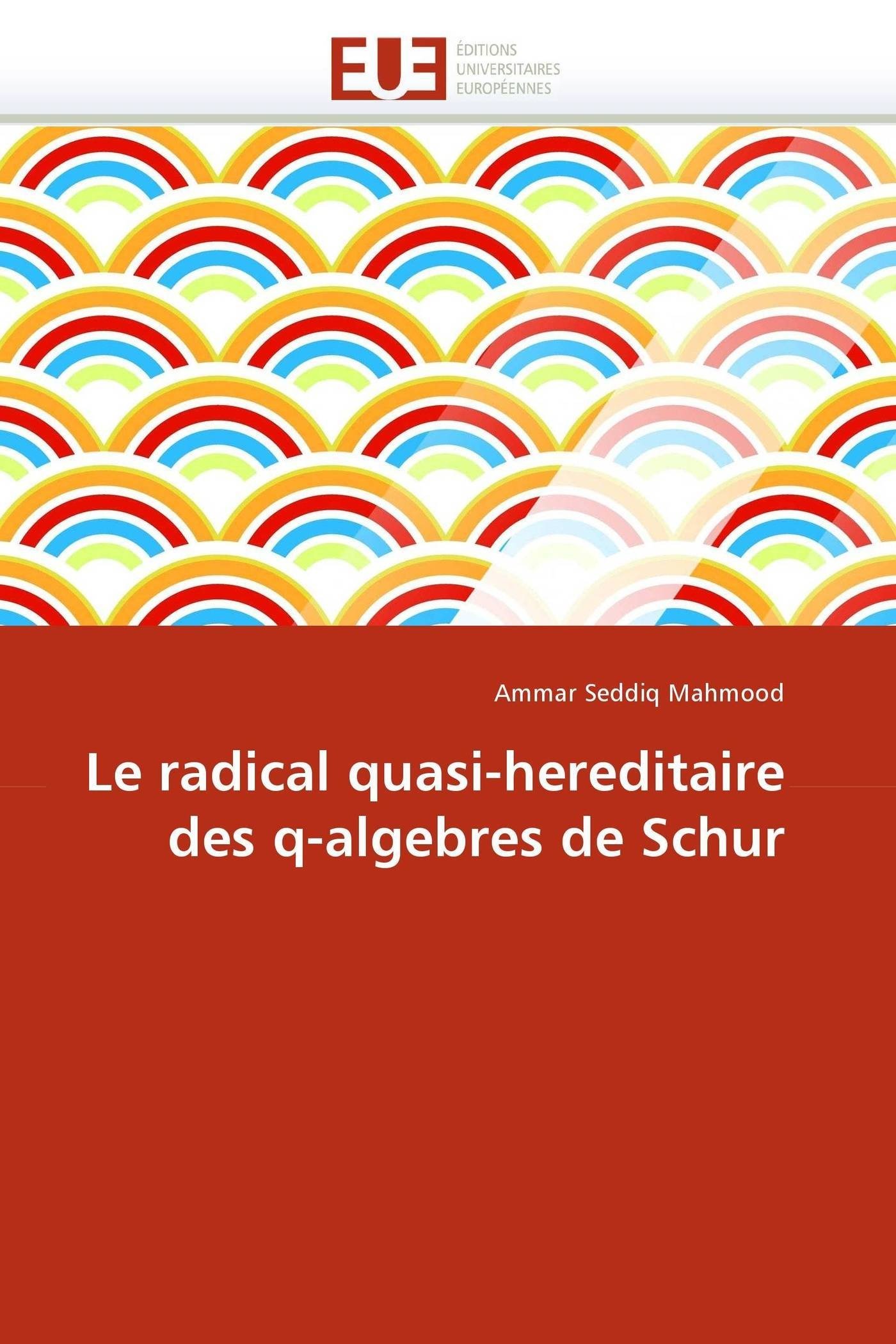 Le radical quasi-hereditaire des q-algebres de Schur (Omn.Univ.Europ.)
