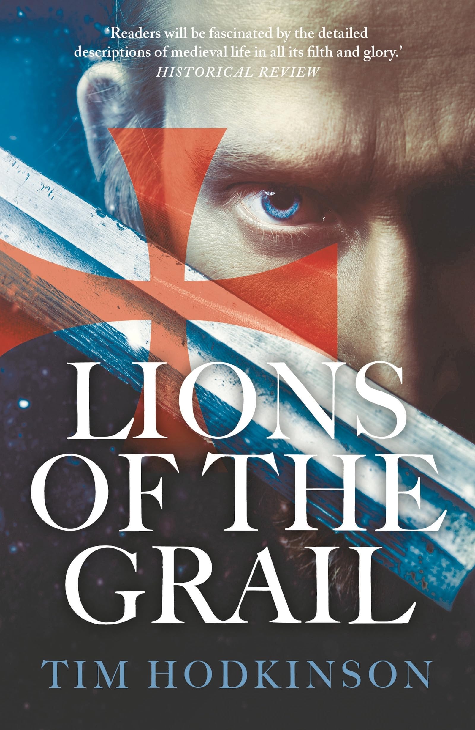 Lions of the Grail (Knight Templar Richard Savage)