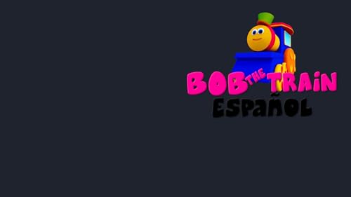Bob The Train Espanol
