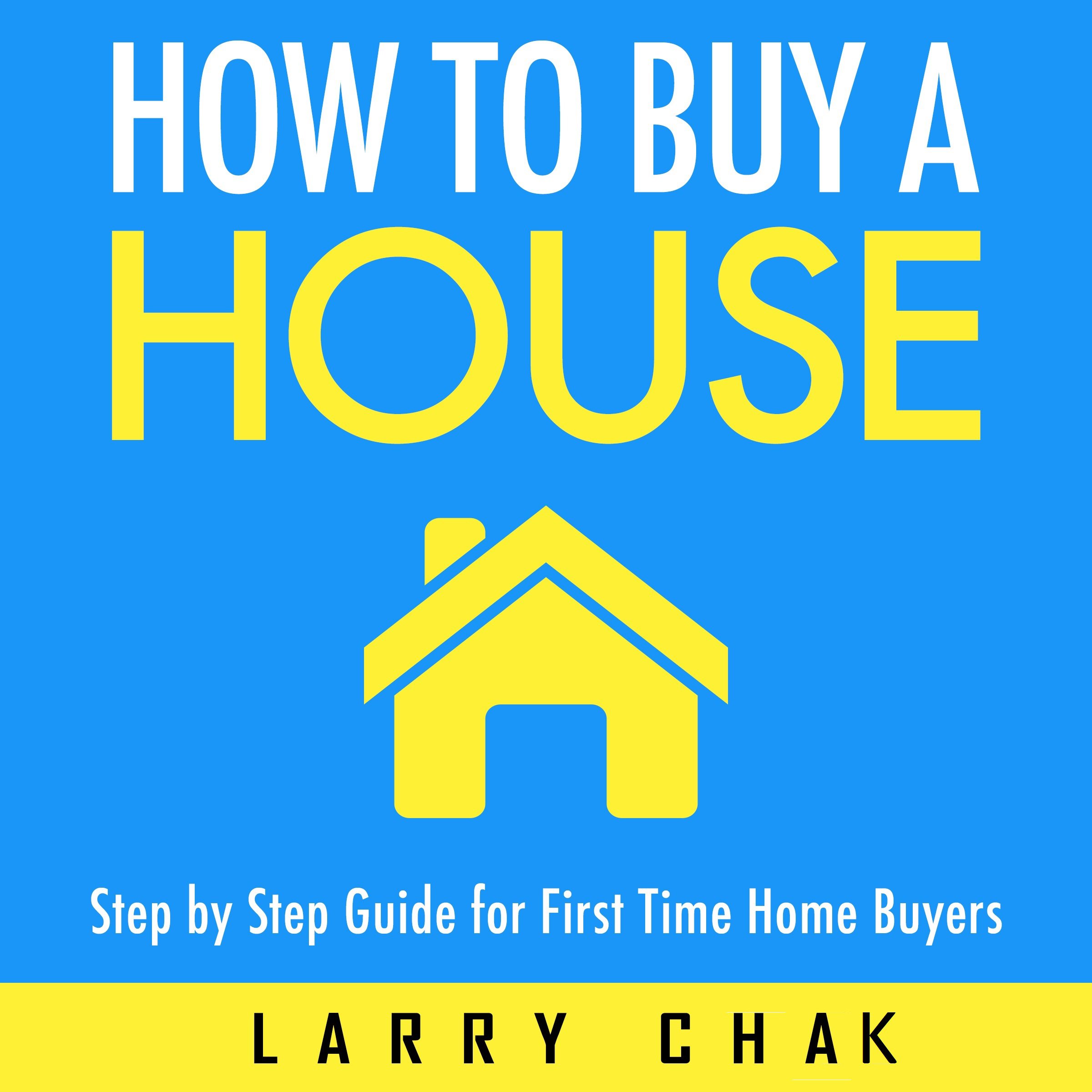 Cover art for How to Buy a House: Step-by-Step Guide for First-Time Home Buyers