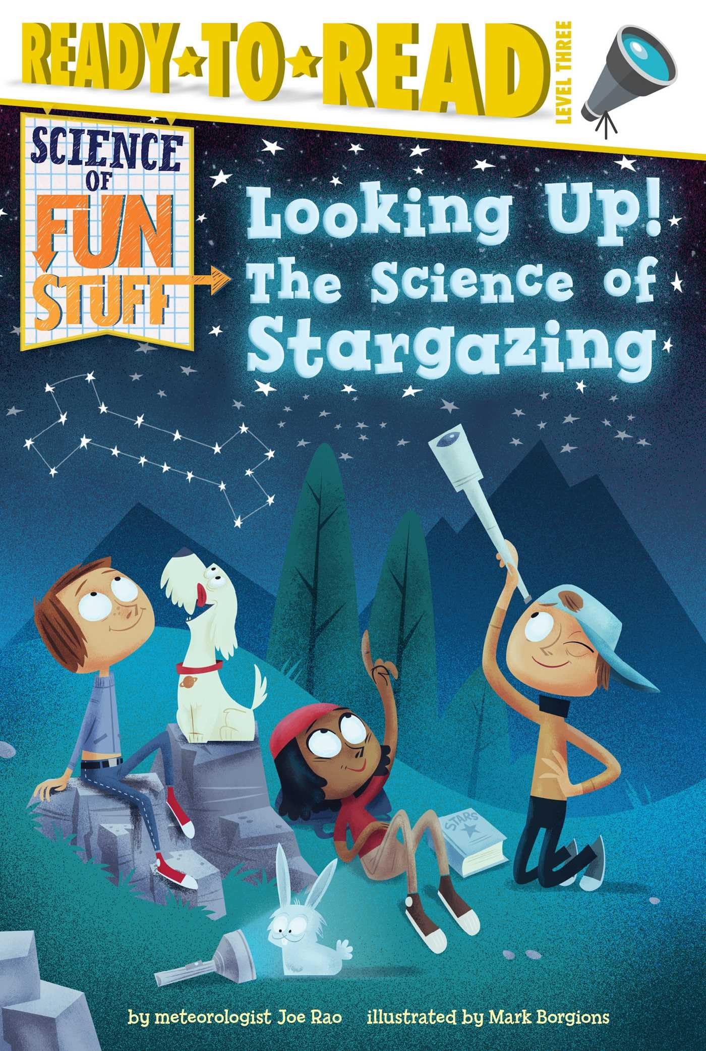 Looking Up!: The Science of Stargazing (Ready-to-Read Level 3) (Science of Fun Stuff)