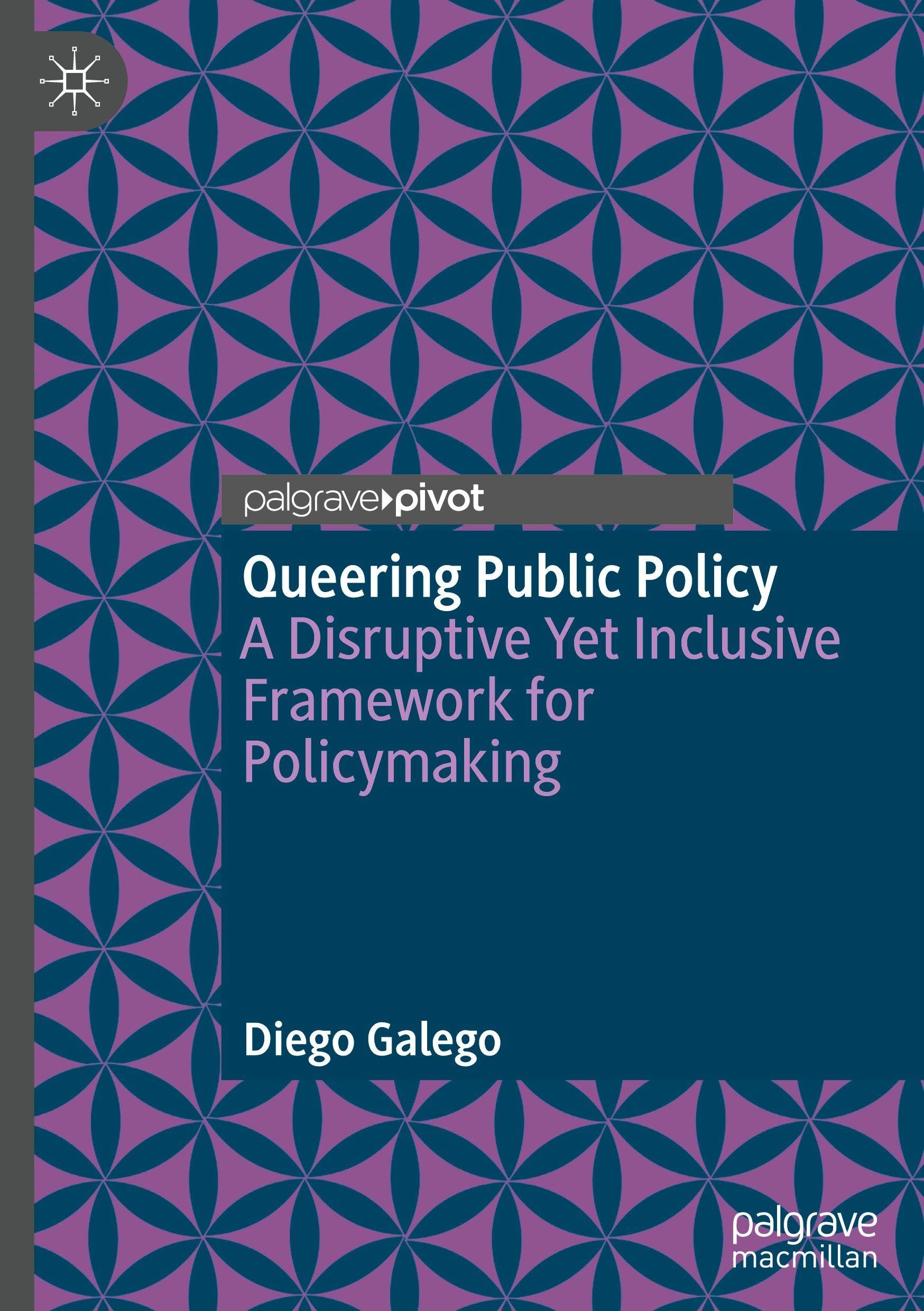 Queering Public Policy: A Disruptive Yet Inclusive Framework for Policymaking