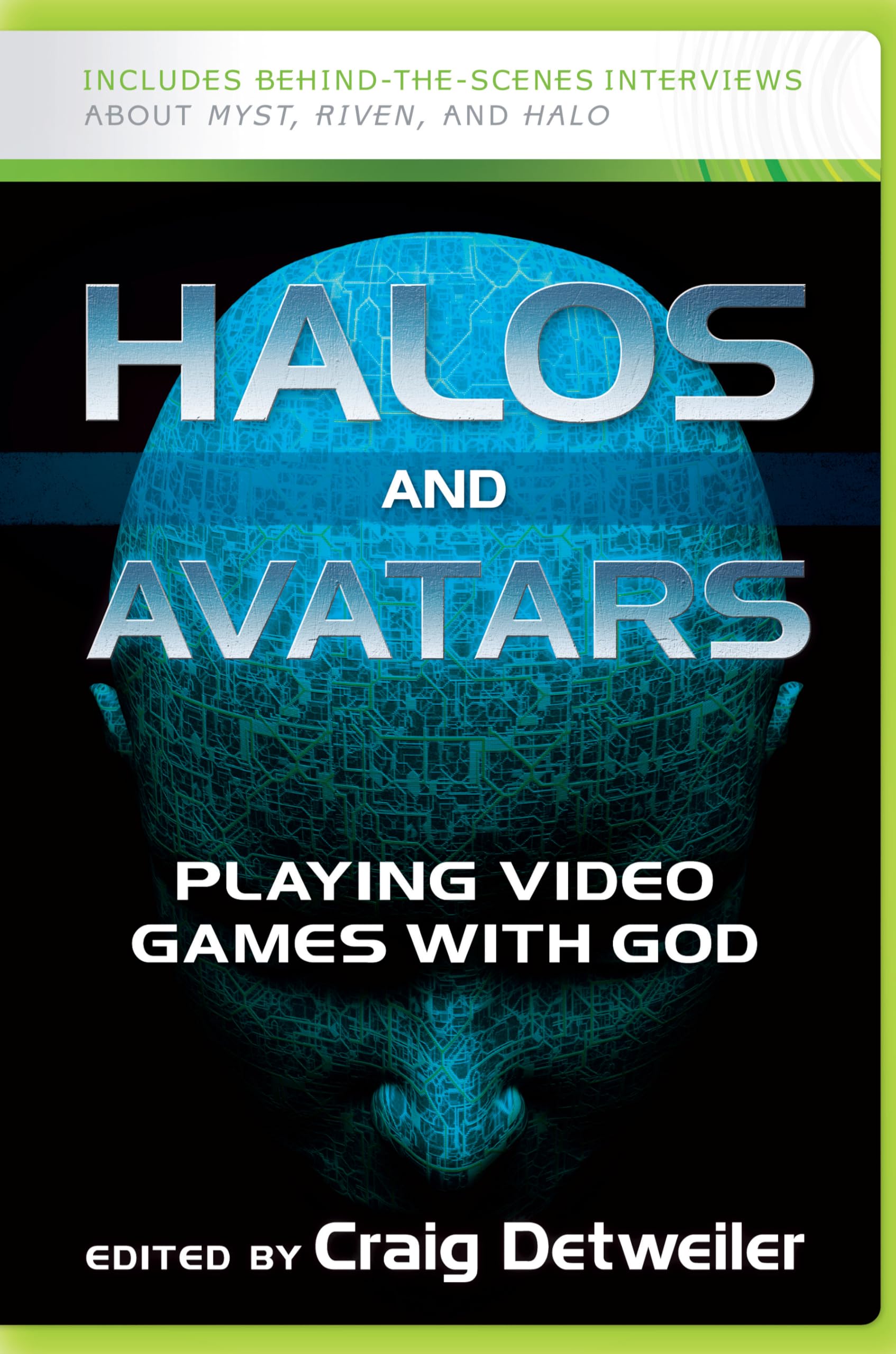 Halos and Avatars: Playing Video Games with God