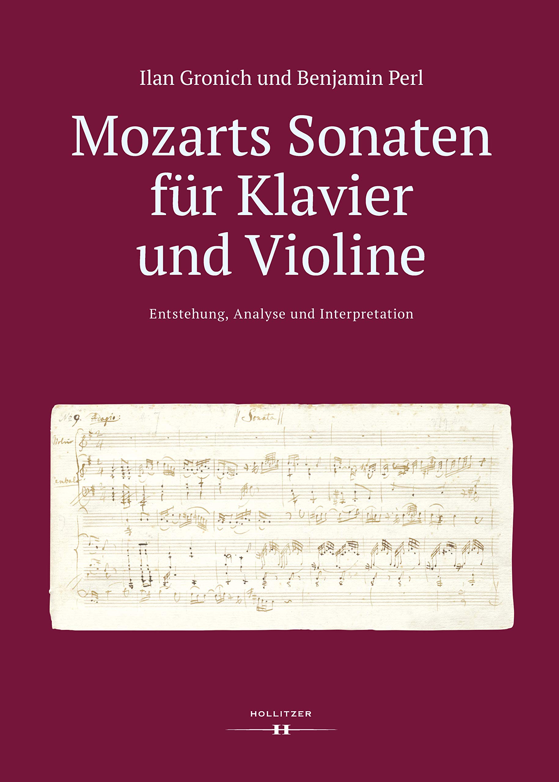 Mozarts Sonaten für Klavier und Violine: Entstehung, Analyse und Interpretation