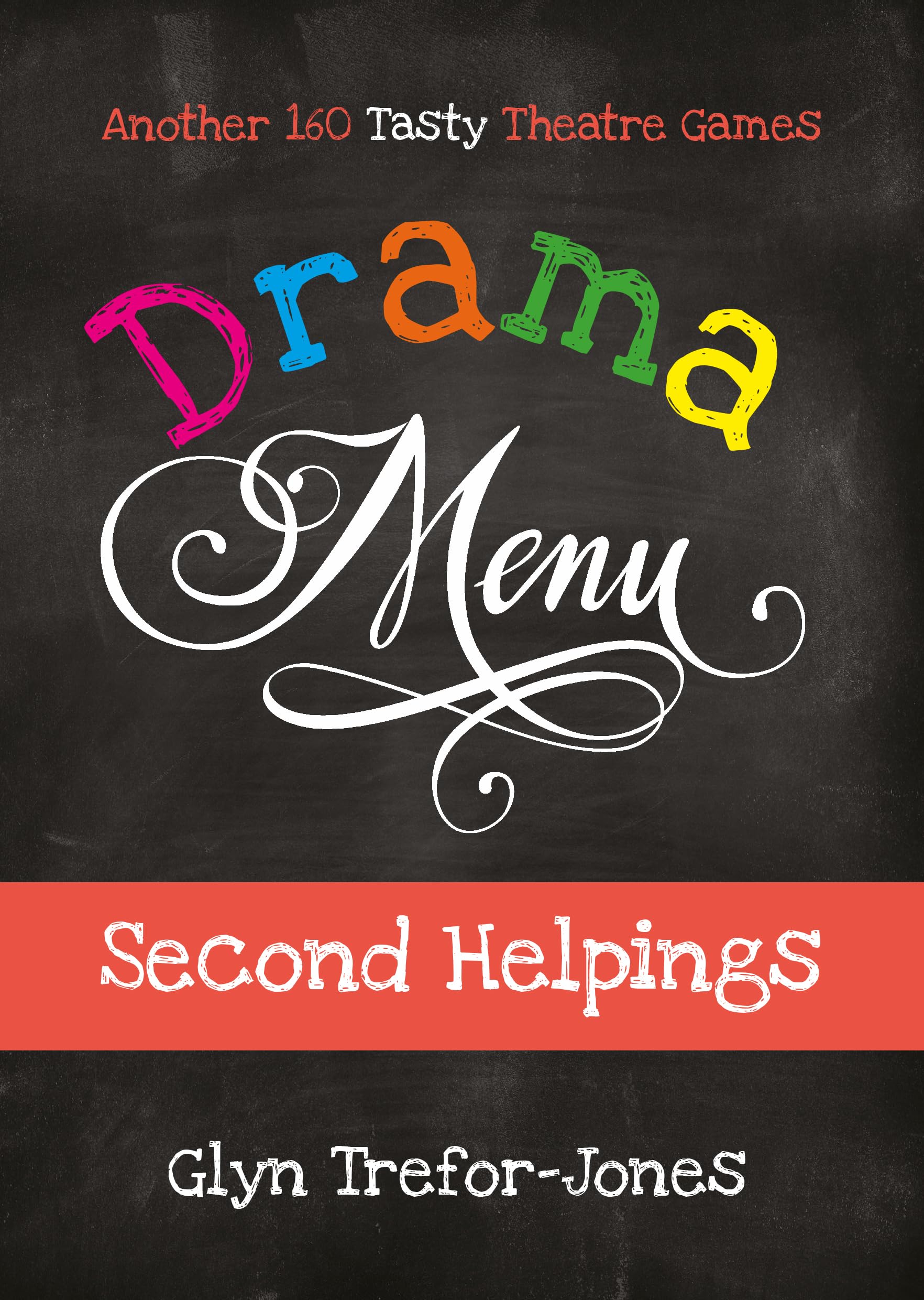 Drama Menu: Second Helpings. Trefor-Jones 9781839040474 Fast Free Shipping**