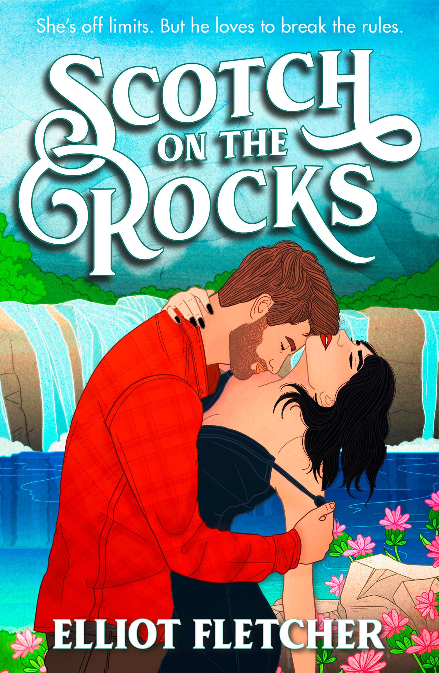 Elliot Fletcher Scotch on the Rocks – The Macabe Brothers: Spicy Small-Town Scottish Romance