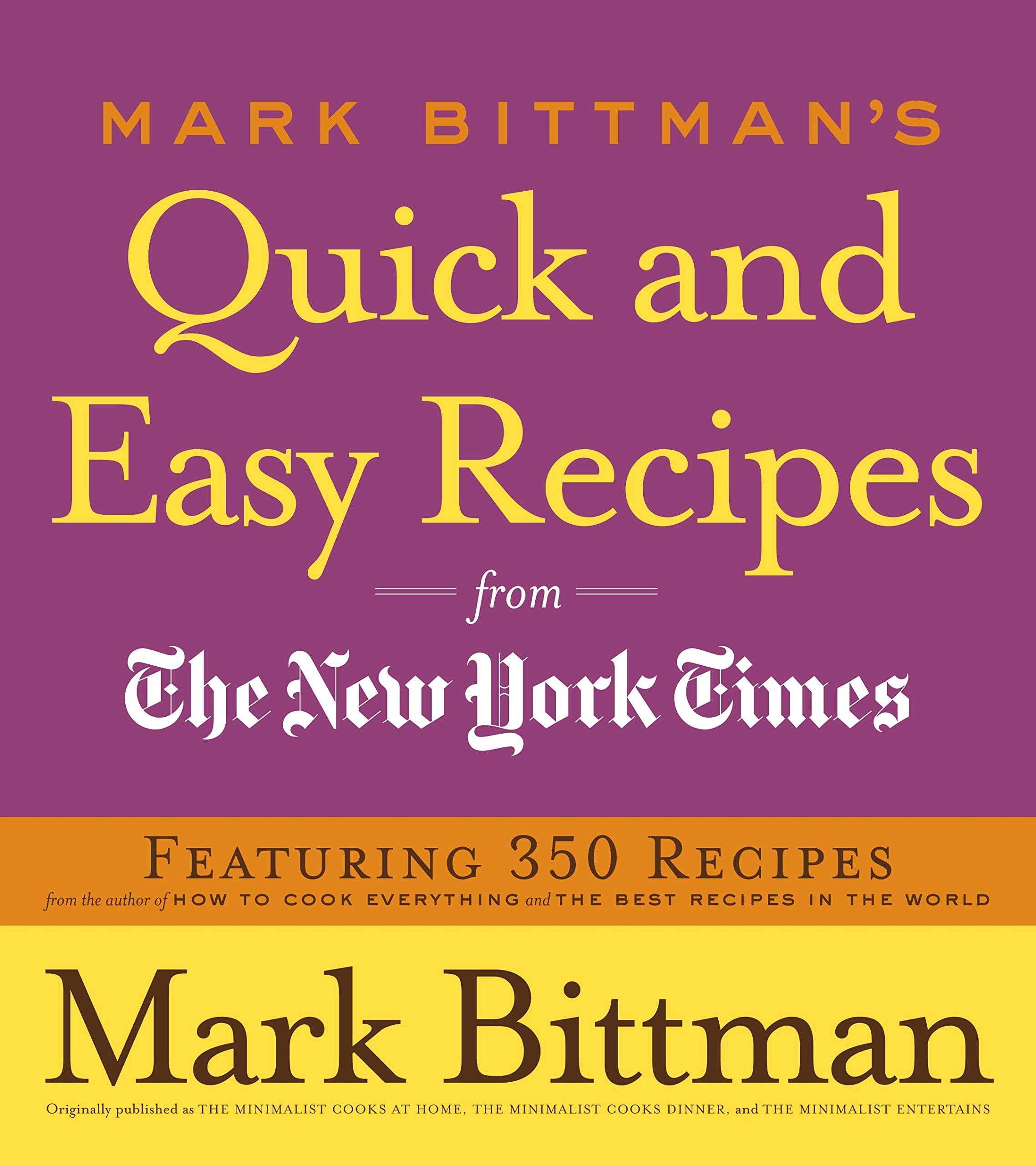 Mark Bittman's Quick And Easy Recipes From The New York Times
