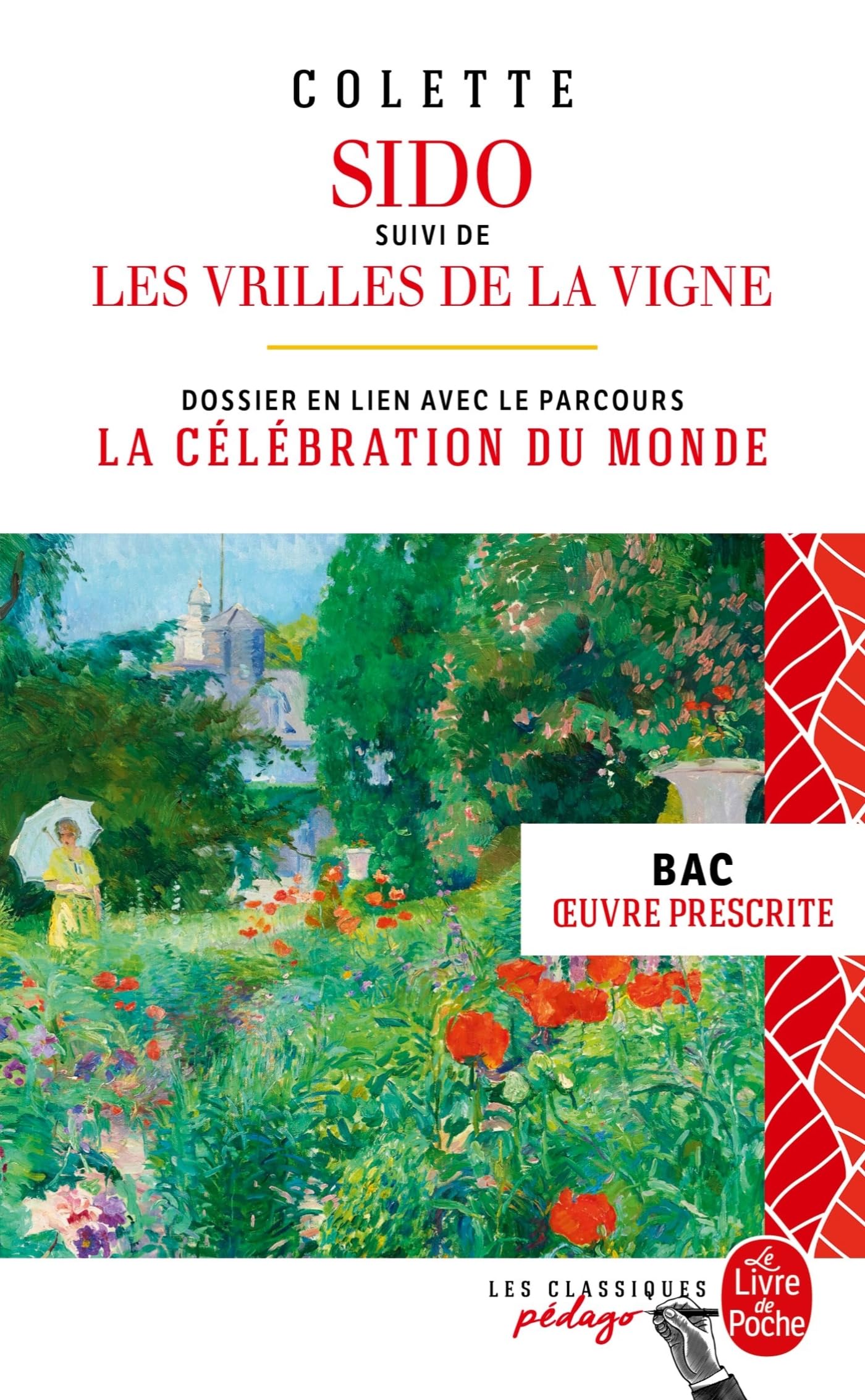 Sido suivi de Les Vrilles de la vigne - Edition pédagogique (Nouvelle édition): BAC 2025