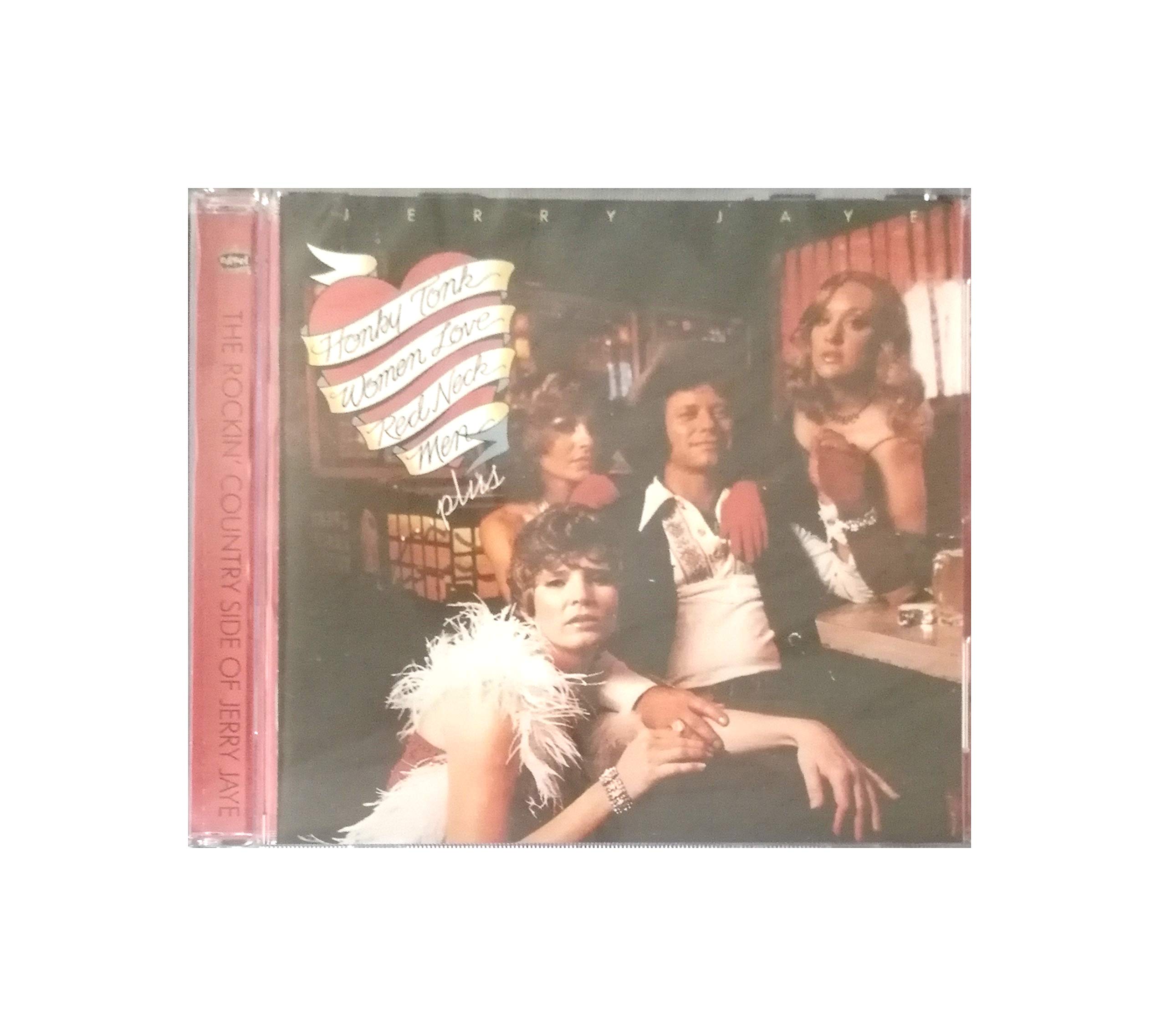 Jerry Jaye: Honky Tonk Women Love Red Neck Men Plus