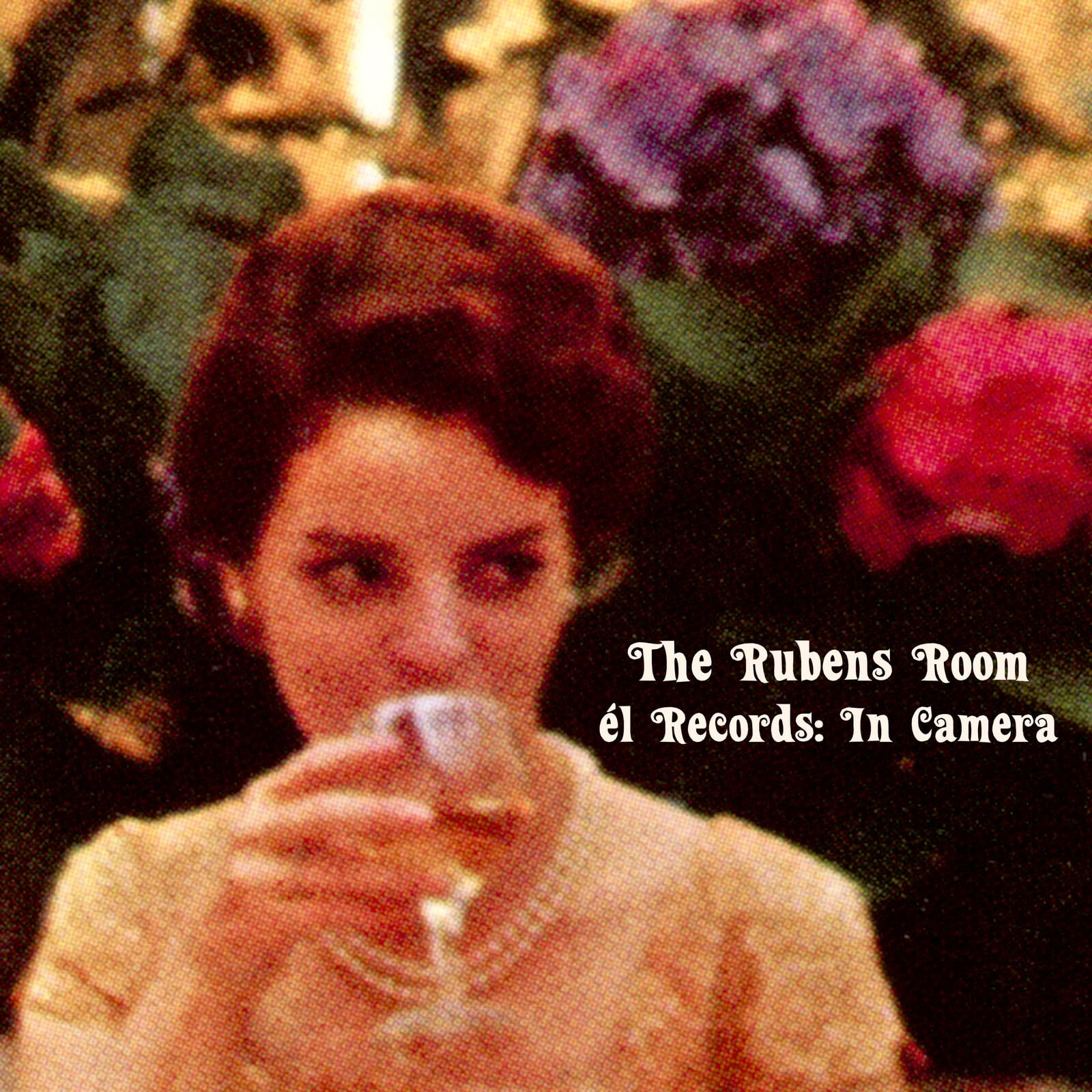The Rubens Room : El Records - In Camera