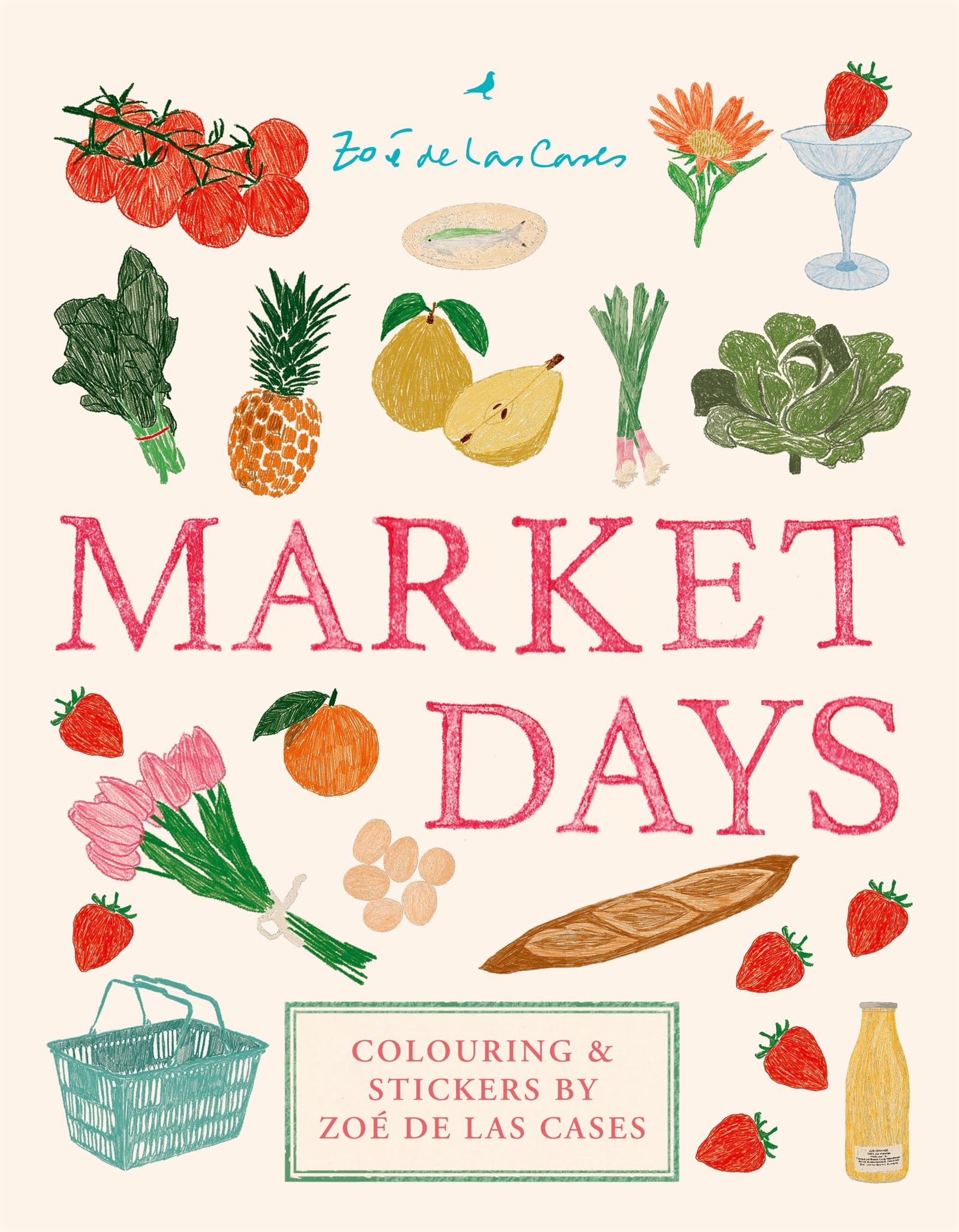 Market Days: Colouring and stickers by Zoé de Las Cases (Zoé de Las Cases sticker books)