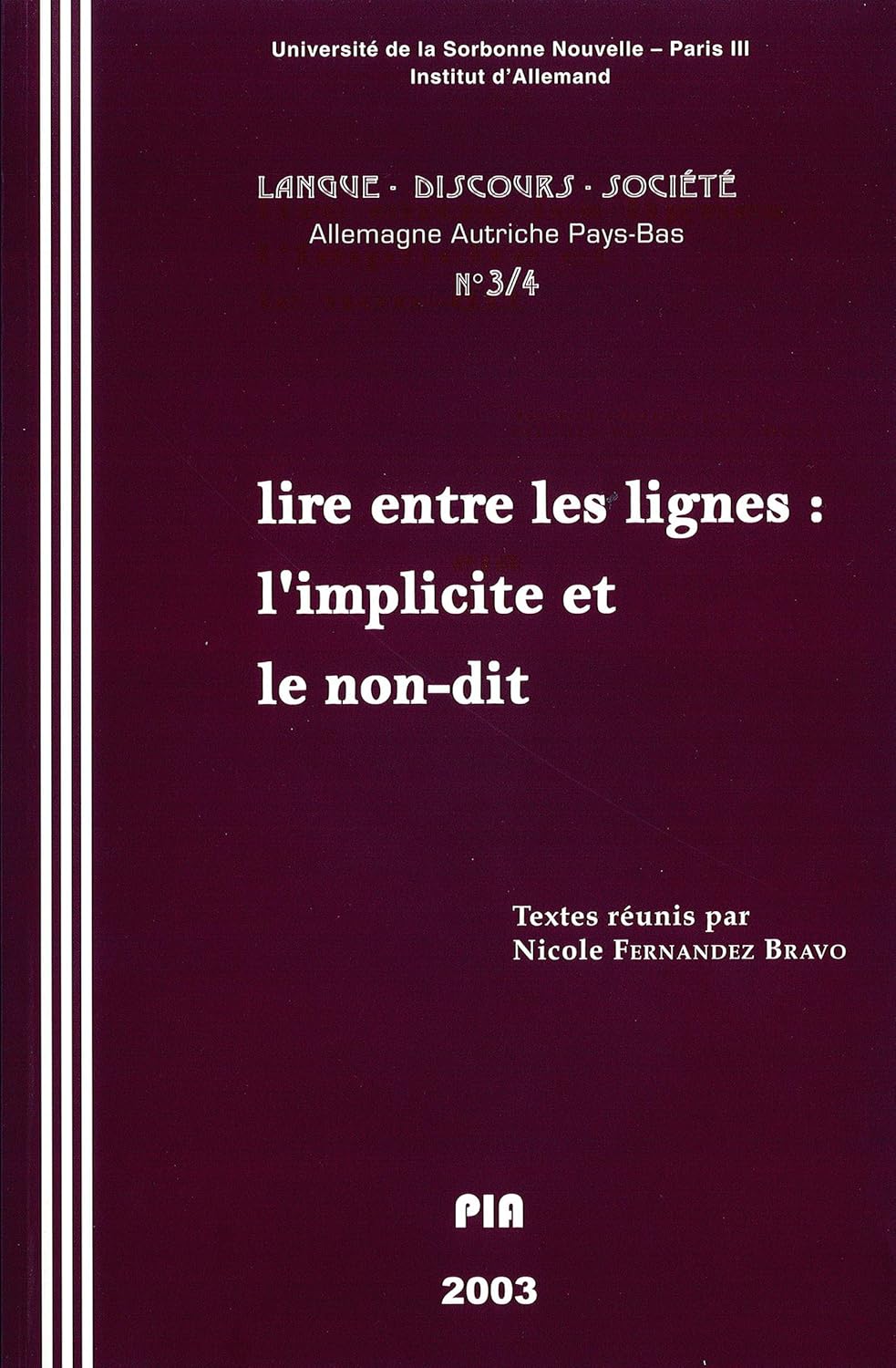 Lire entre les lignes l'implicite et le nondit (Langues & Societe) eBook PU Sorbonne Lire entre les lignes l'implicite et le nondit (Langues & Societe) eBook PU Sorbonne