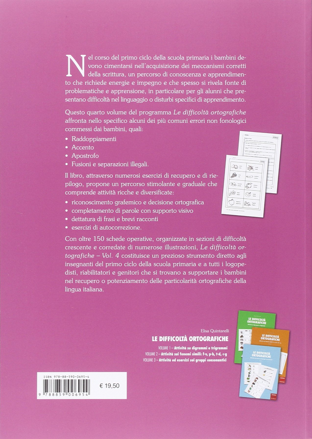 Le difficoltà ortografiche. Attività sulle doppie e su altri errori non fonologici (Vol. 4)