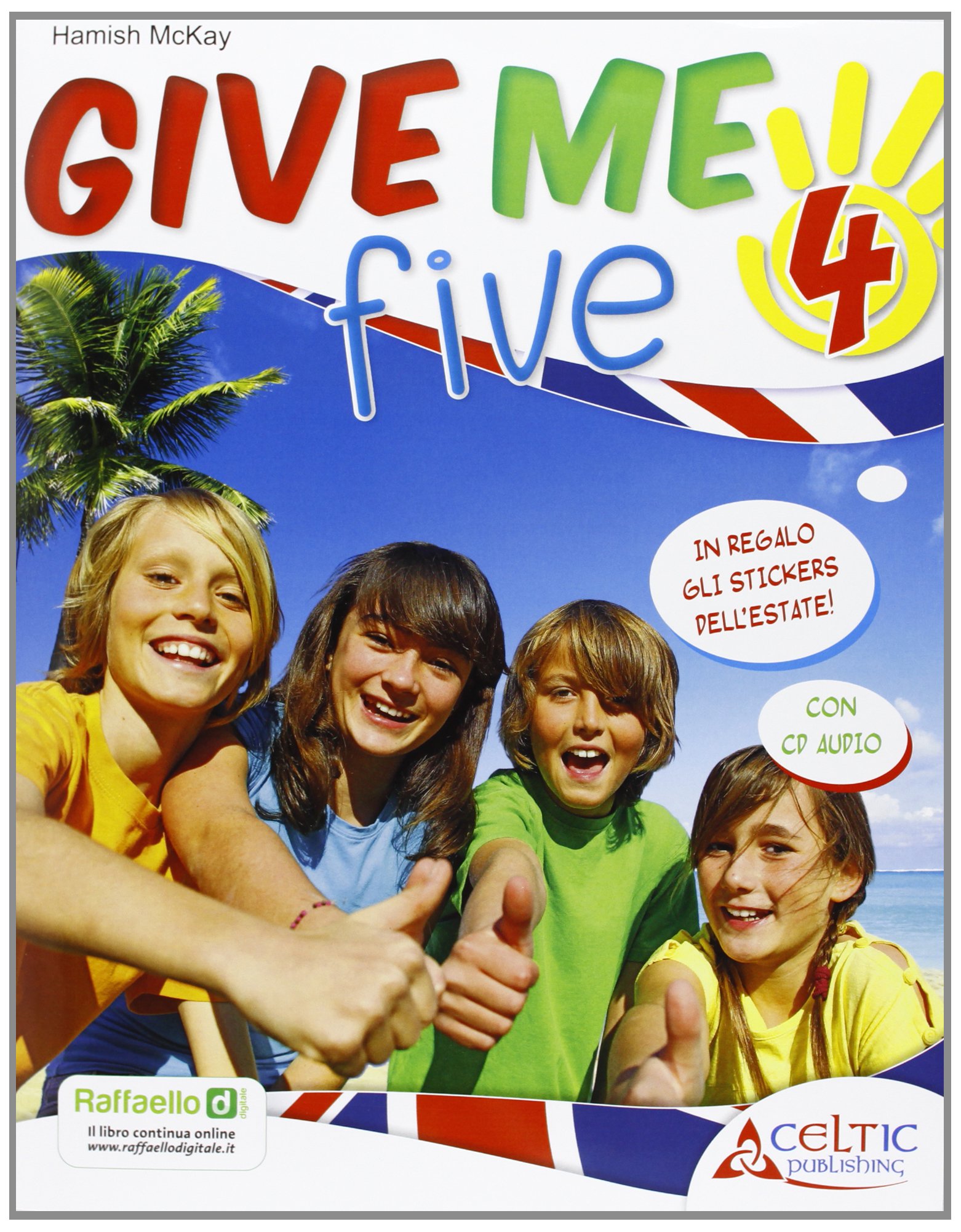 Give me five. Per la 4ª classe elementare