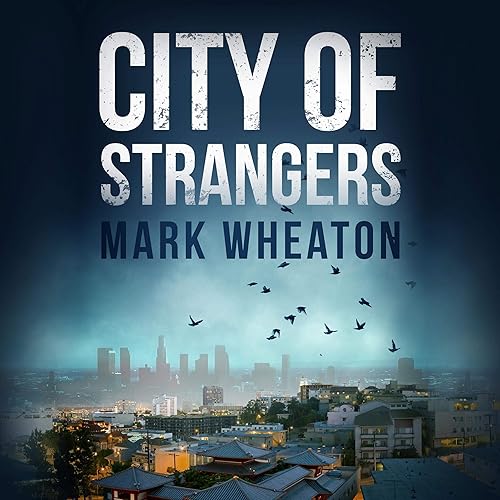 City of Strangers: Luis Chavez, Book 2