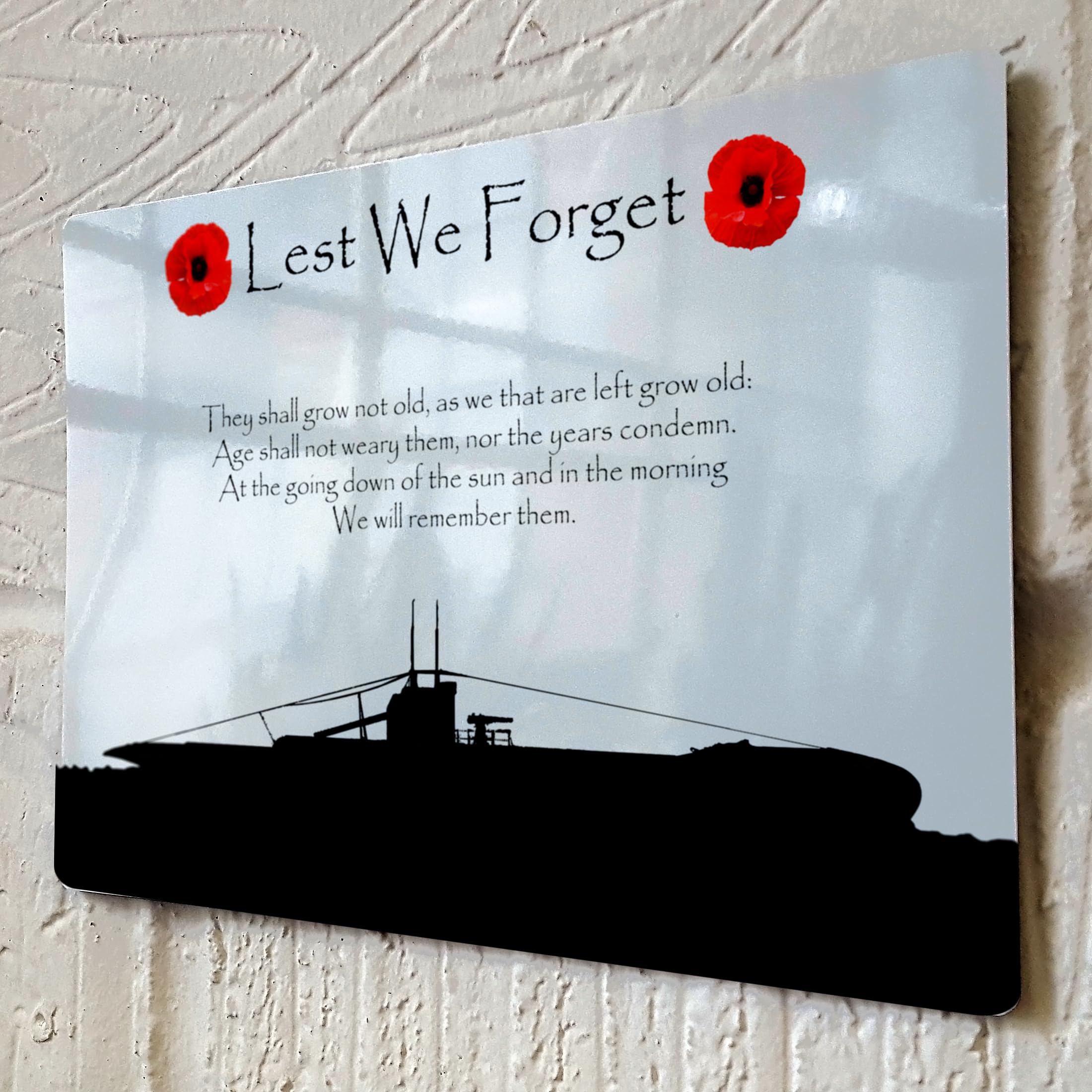 ShopQuality4U Submariners Military Poppy Lest We Forget Printed on Glossy Metal Aluminium Plaque, Various Size