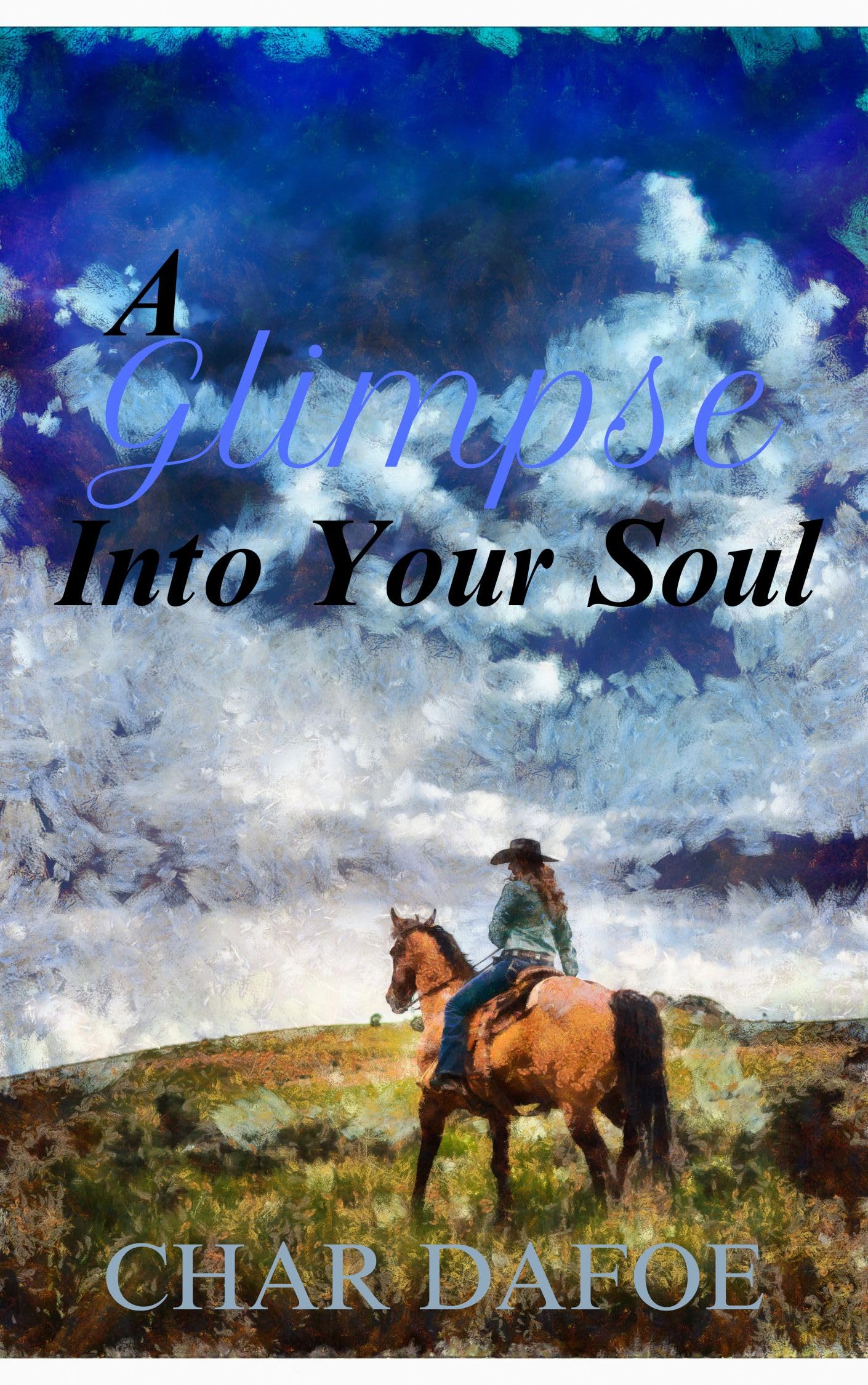 A Glimpse Into Your Soul