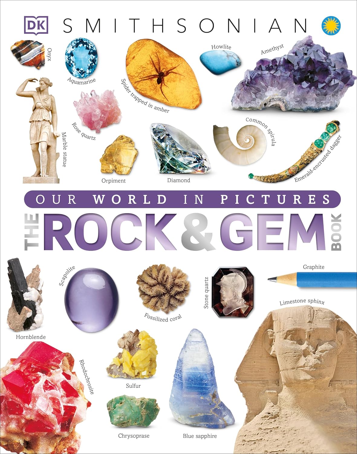 The Rock and Gem Book: And Other Treasures of the Natural World (DK Our ...
