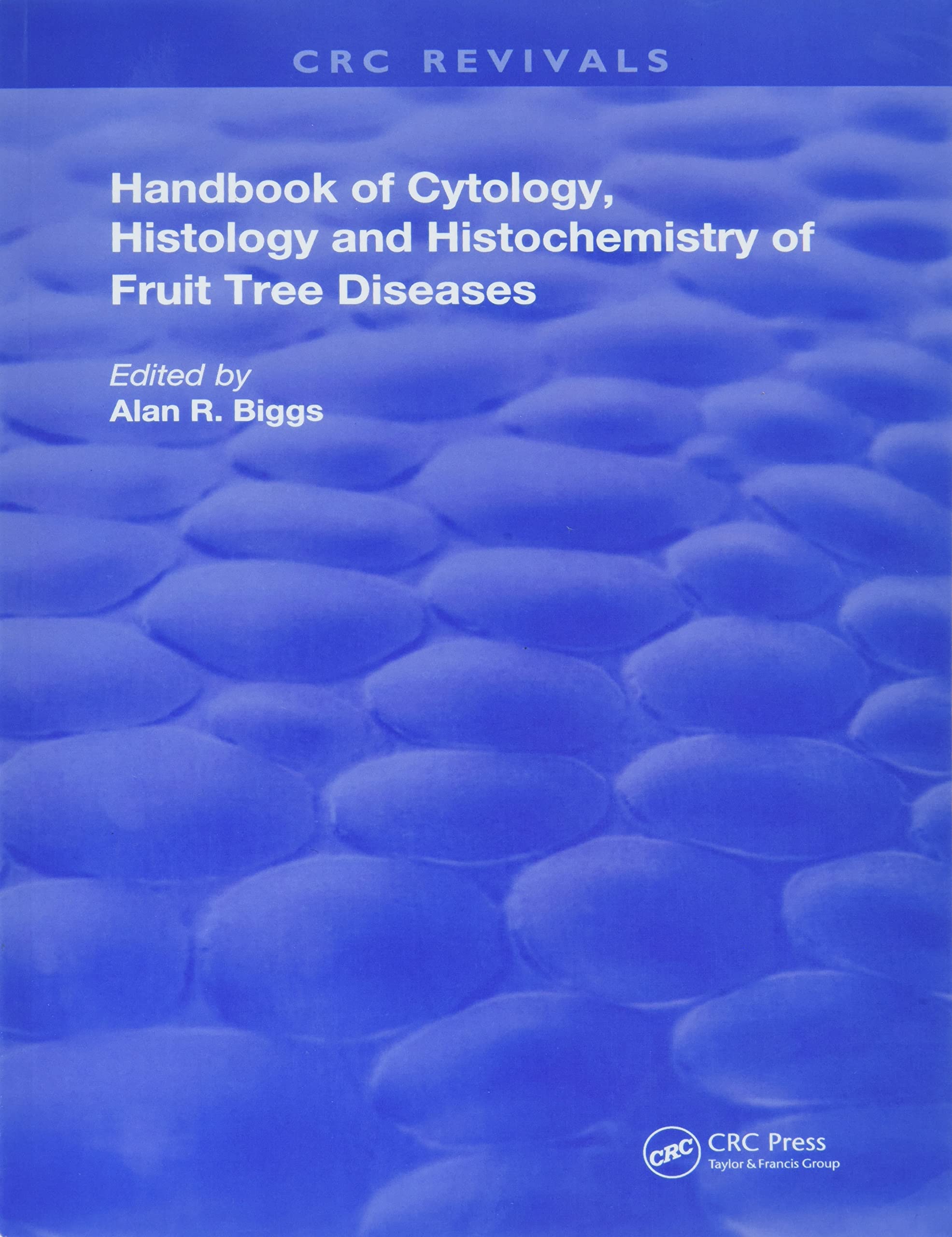 Cytology, Histology and Histochemistry of Fruit Tree Diseases