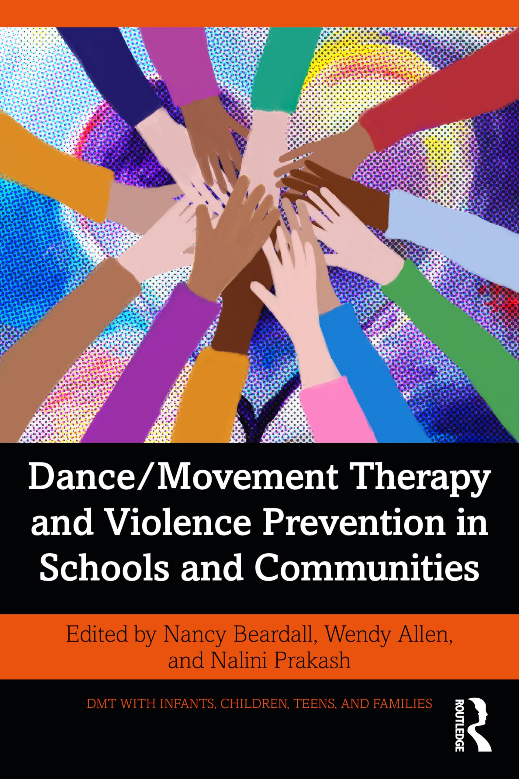 Dance/Movement Therapy and Violence Prevention in Schools and Communities (DMT with Infants, Children, Teens and Families)