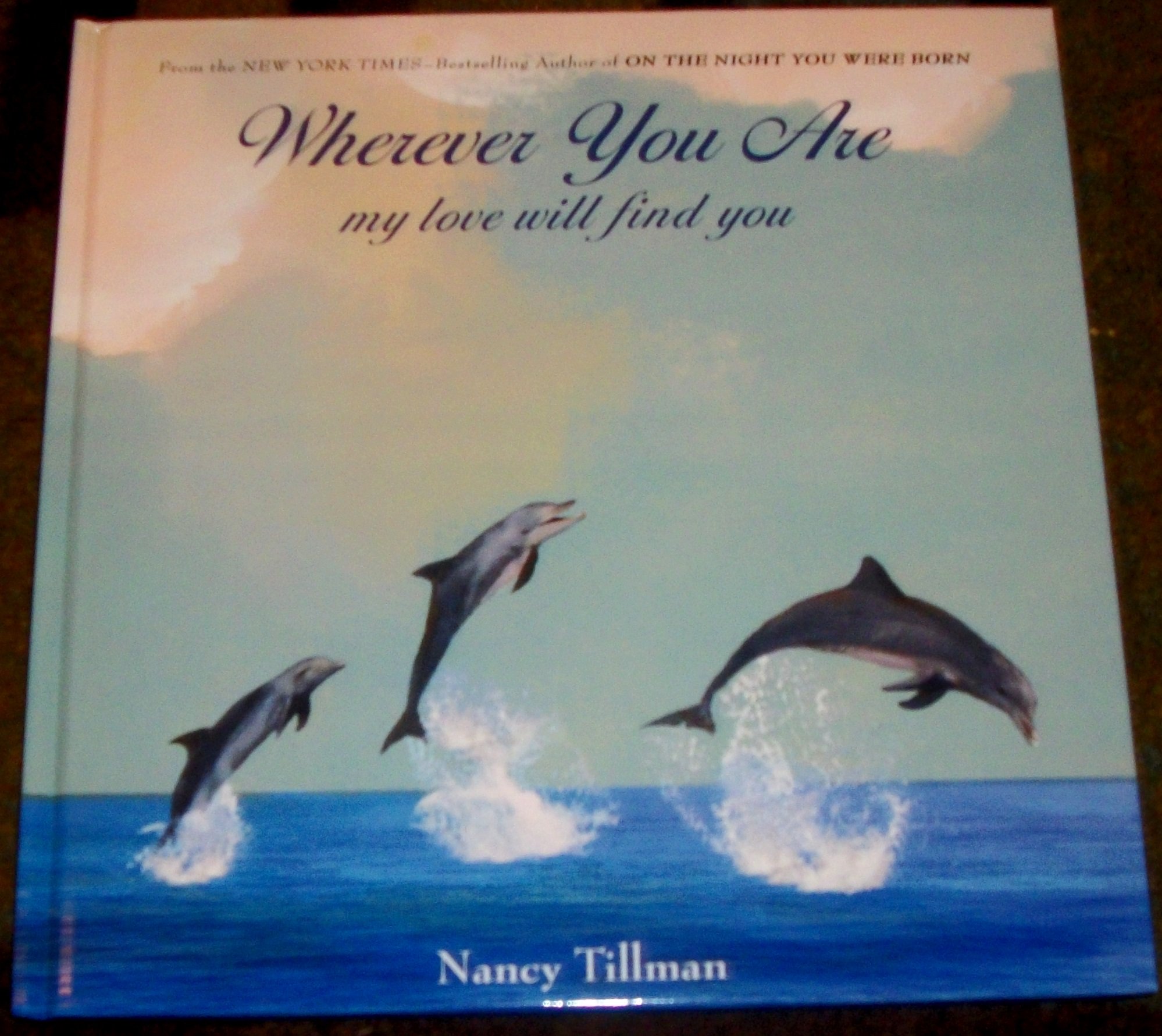 Wherever You Are: My Love Will Find You: Tillman, Nancy: 9781250002938: Amazon.com: Books