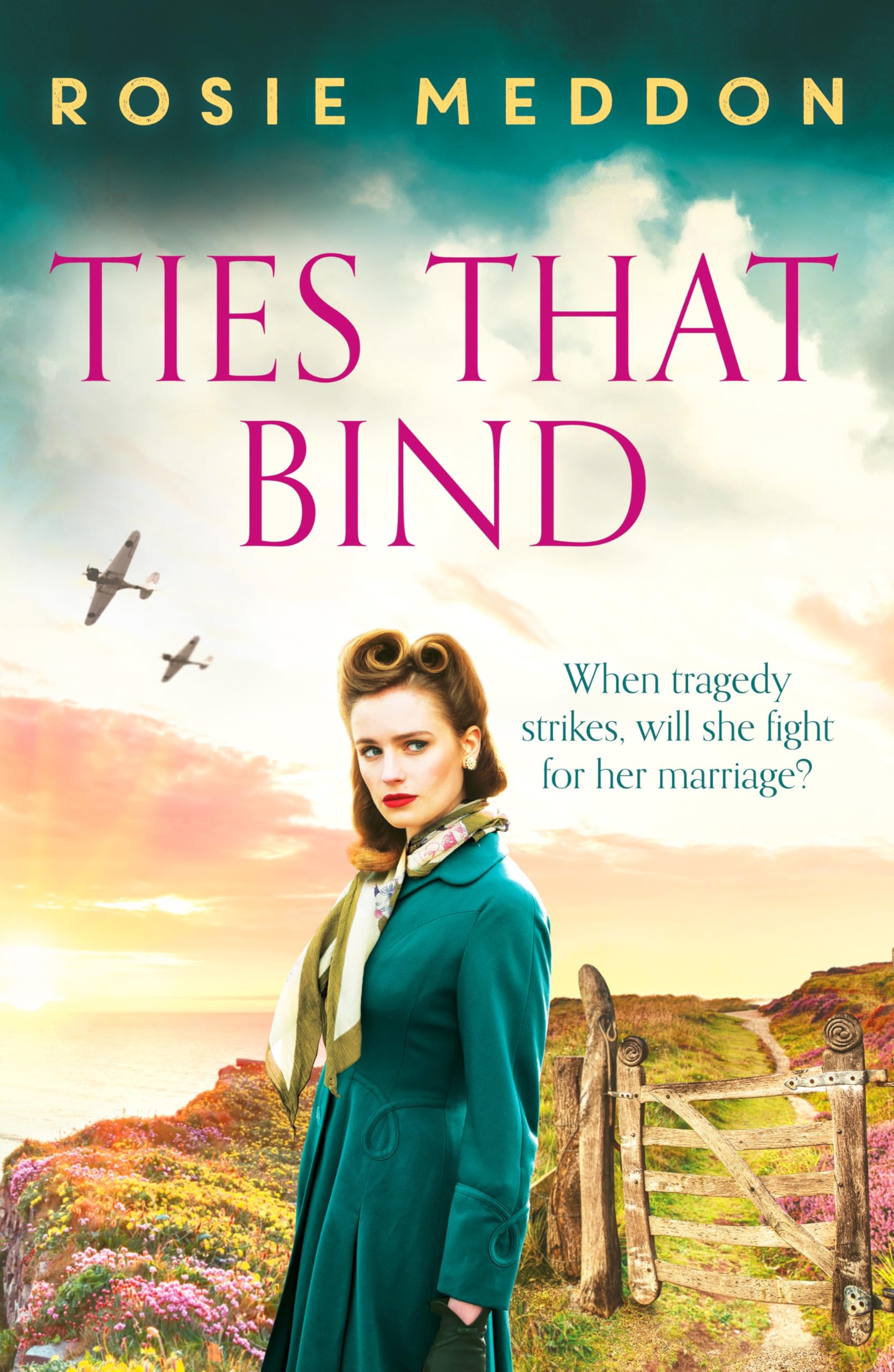 Ties That Bind: A compelling and heartbreaking WWII historical fiction: 3 (On the Home Front, 3)