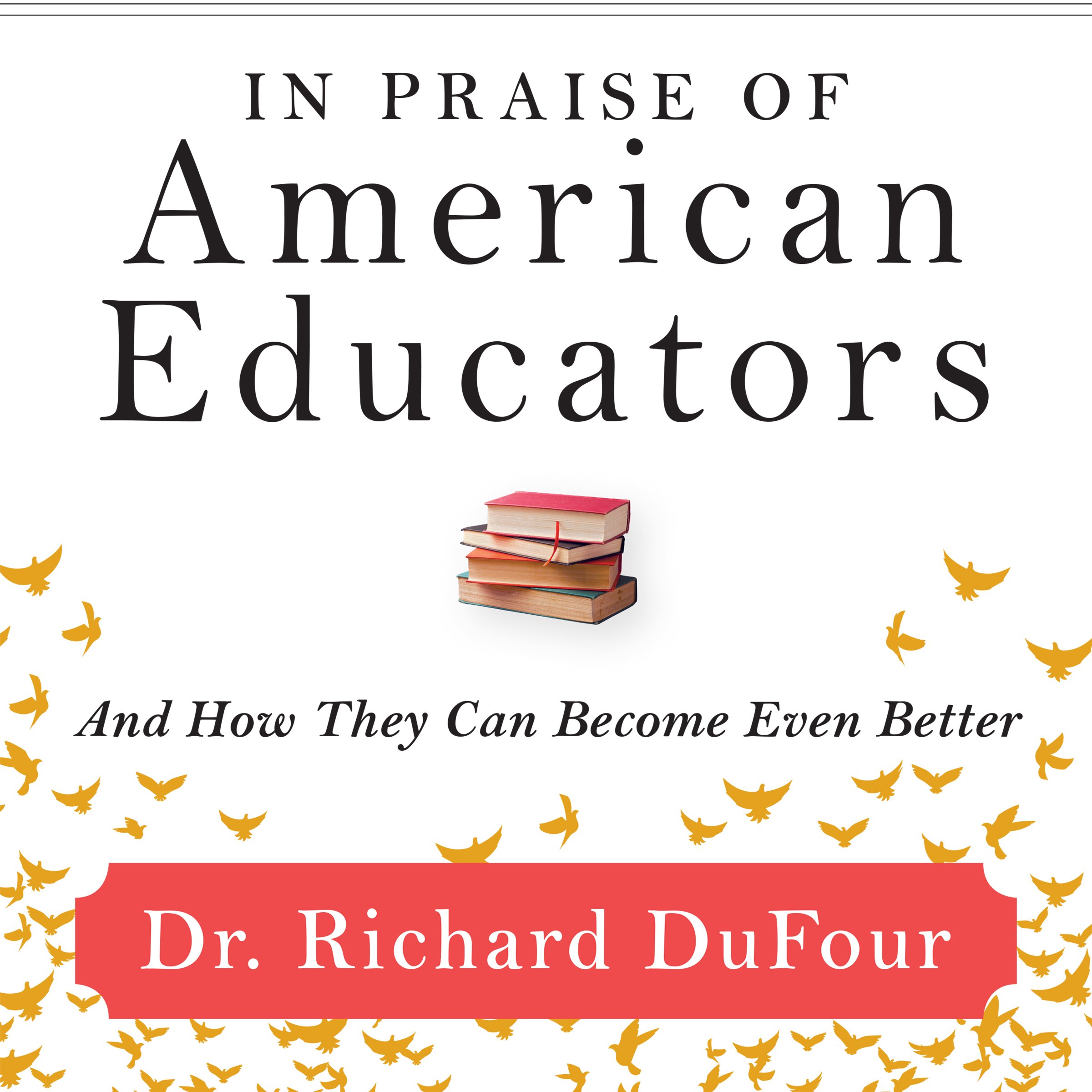 Cover art for In Praise of American Educators