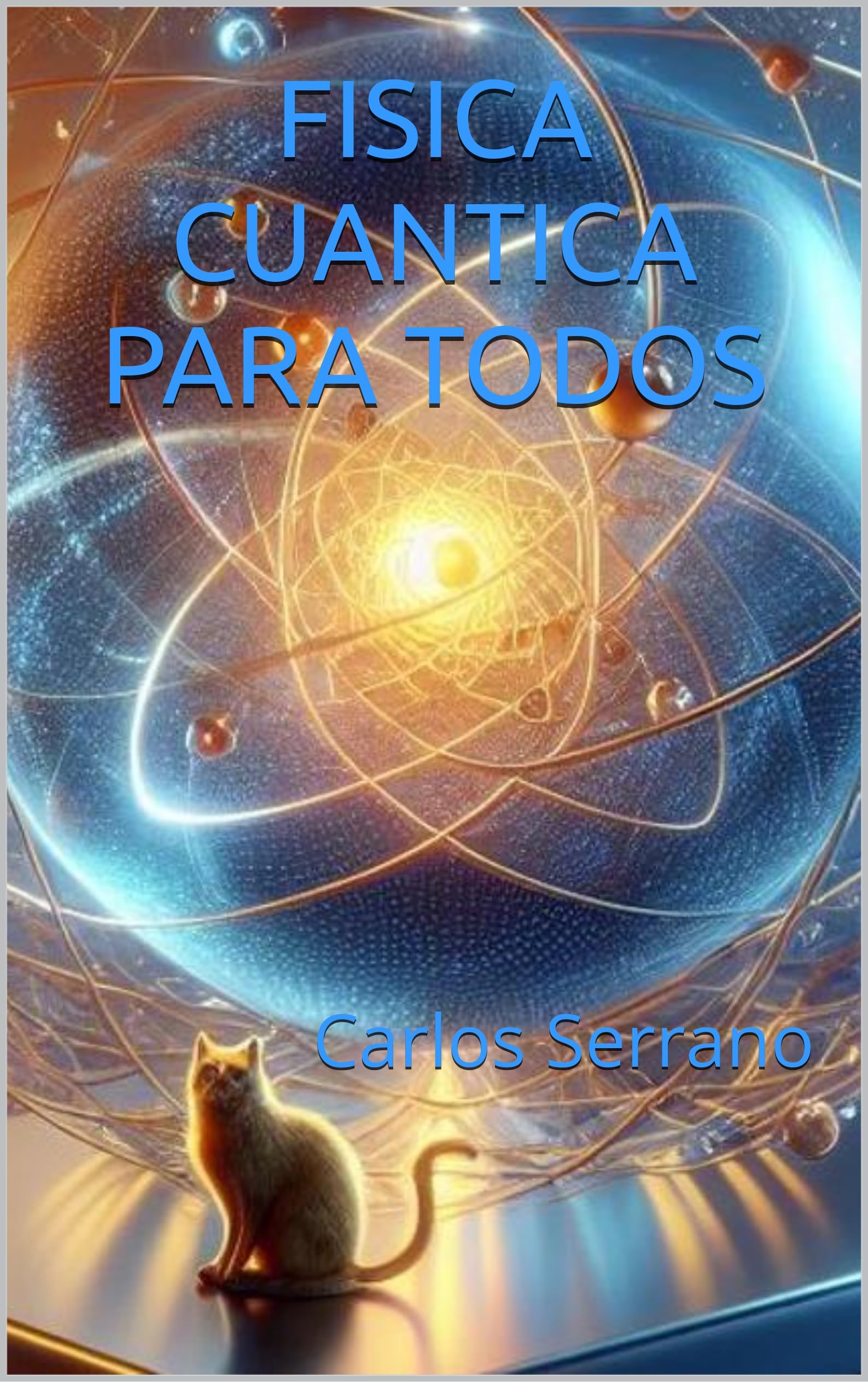 FISICA CUANTICA PARA TODOS
