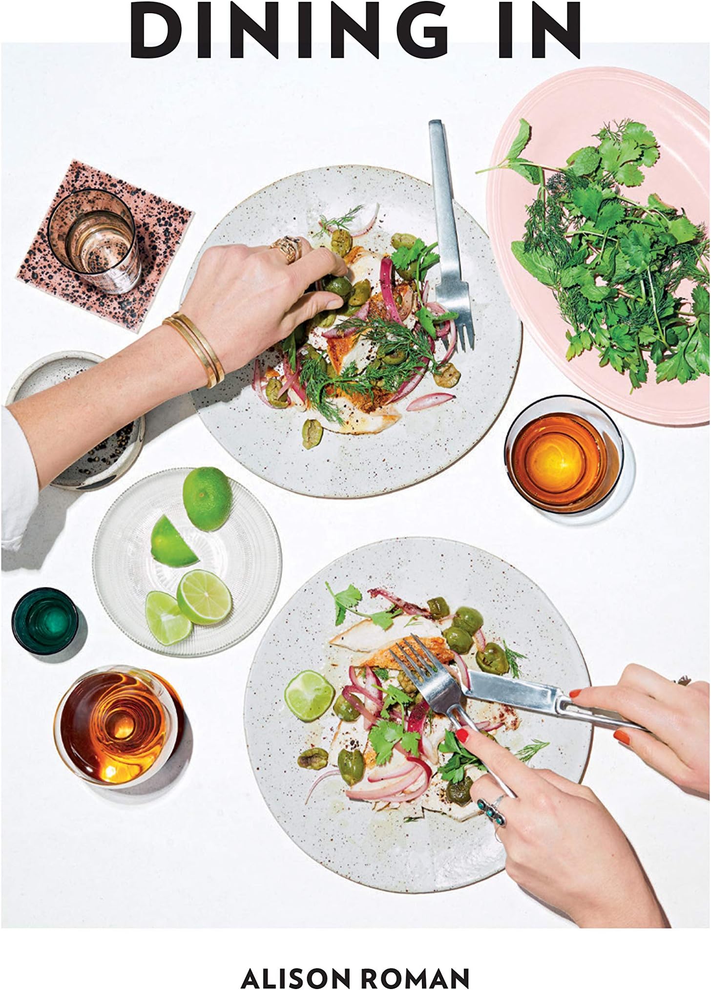 Dining In: highly cookable recipes