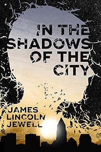 In The Shadows Of The City
